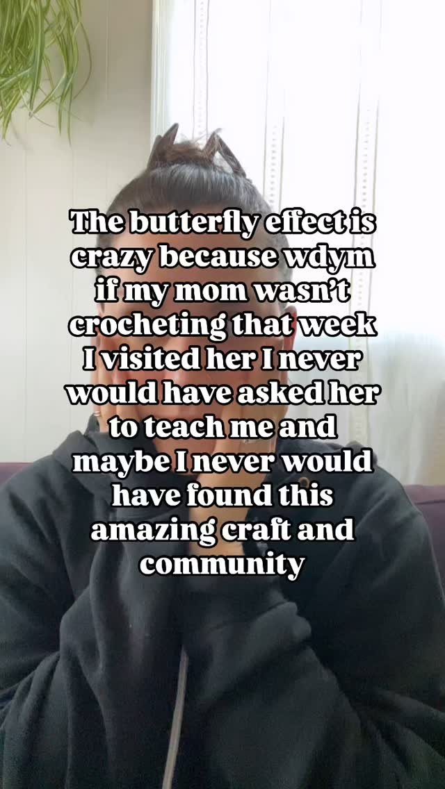 Featuring a video of the first project I ever worked on, a dc scarf my mom was trying to teach me and I kept missing the last stitch and we all know how that looks. She kept frogging it over and over 😂😂😂
.
Do you have a crochet butterfly effect mo