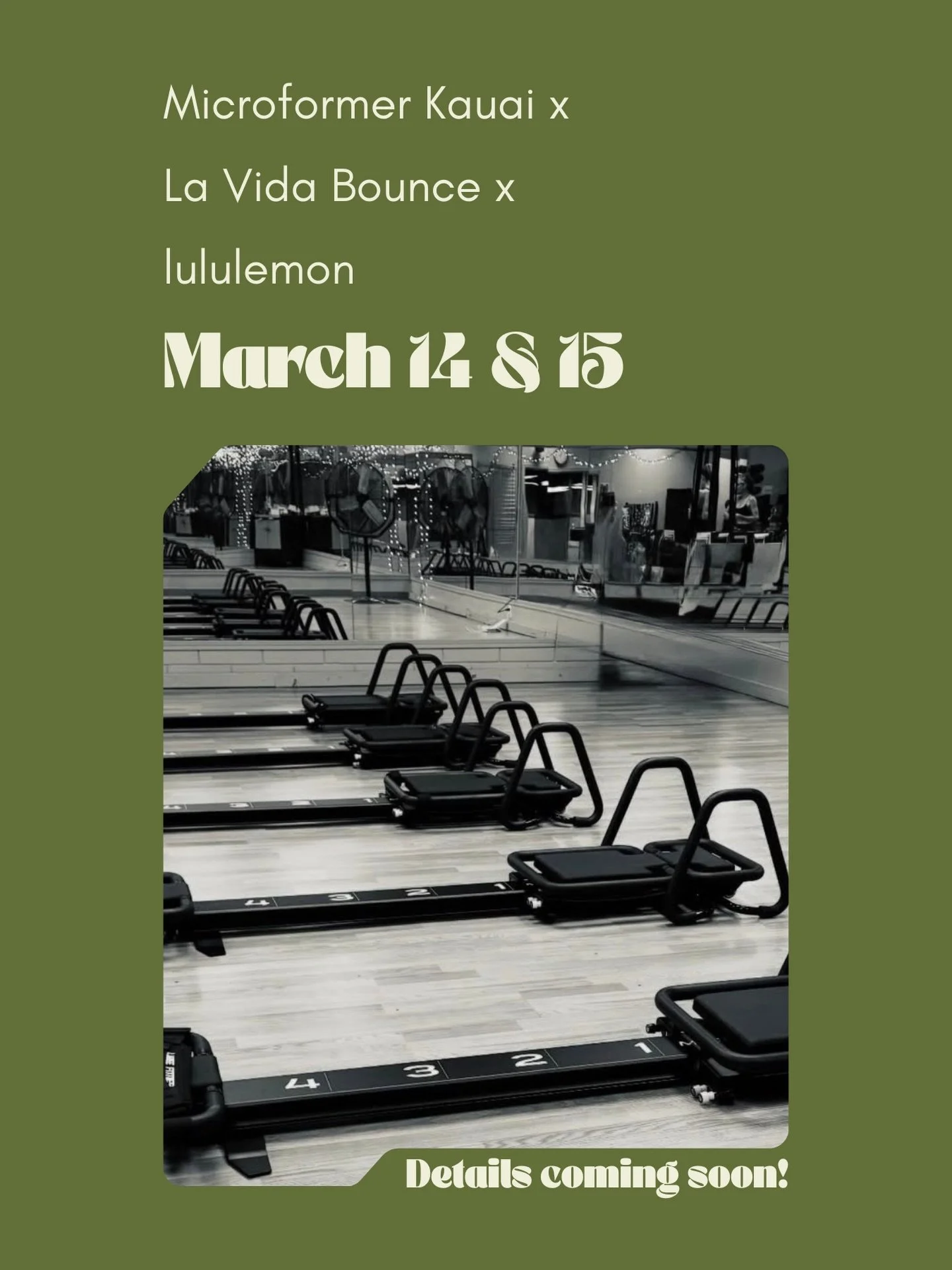 La Vida x Microformer Kauai x lululemon

A special pop-up collaboration weekend is happening.

Lagree machines meet rebounders.
Strength meets bounce.
Energy meets community.

🗓 March 14 + 15
⏰ 10:30 AM
📍 La Vida Studio

Mark your calendar now.
Ful