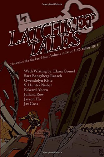 Latchkey Tales, Vol 2, Issue 5: The Darkest Hour