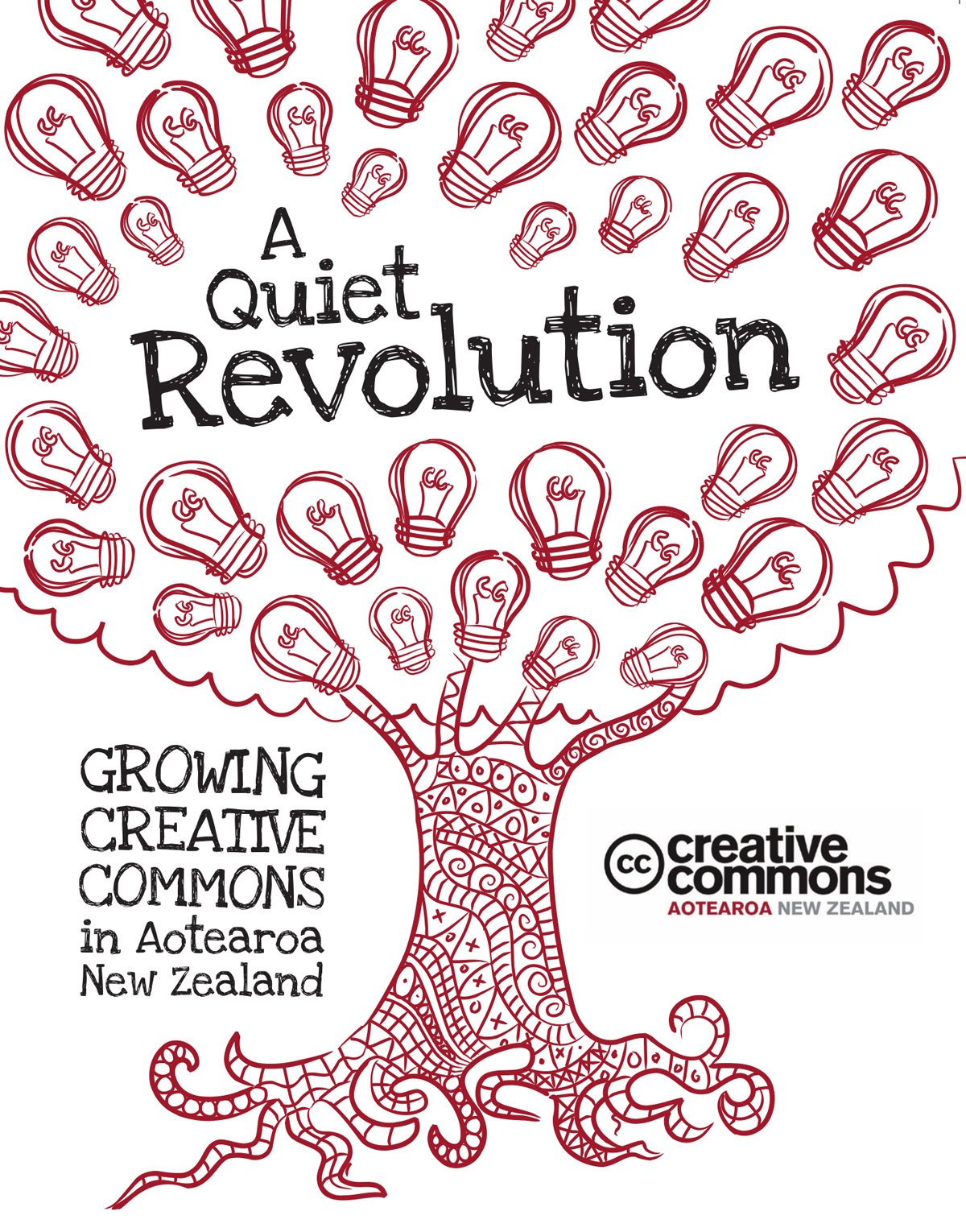 A Quiet Revolution: Growing Creative Commons in Aotearoa NZ, edited by Jax Goss