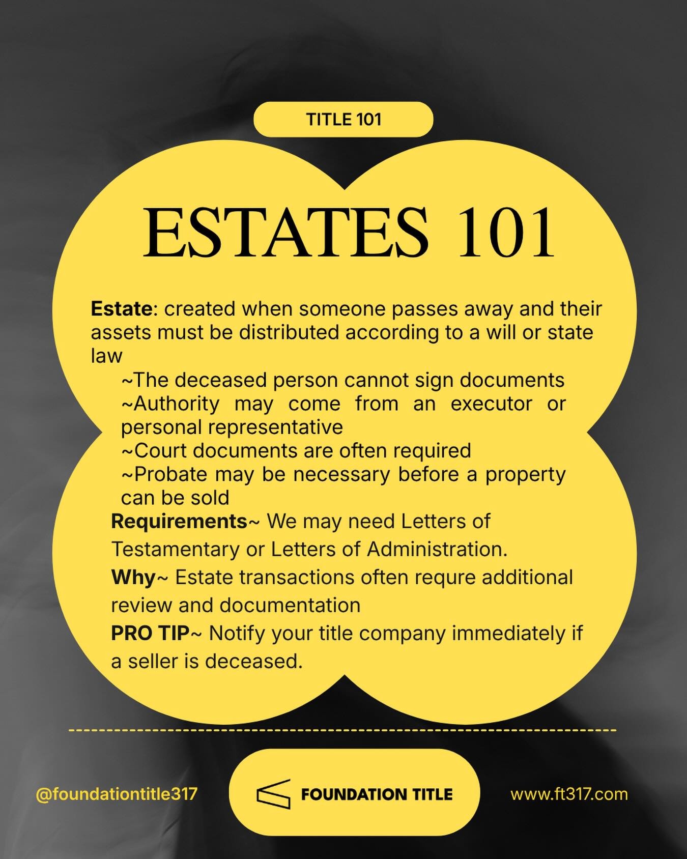 Everything to know about estates! 🏡 
If you have any more questions or want to learn more about what goes into title, reach out and we would love to help!