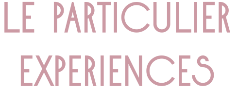 Title of the section Le Particulier Experiences, at Le Particulier Miami