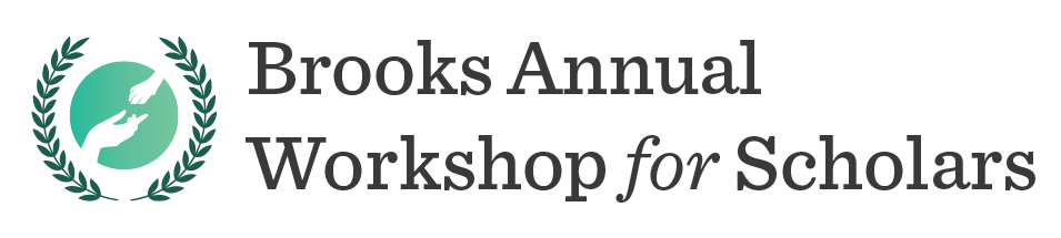 Brooks Annual Workshop for Scholars
