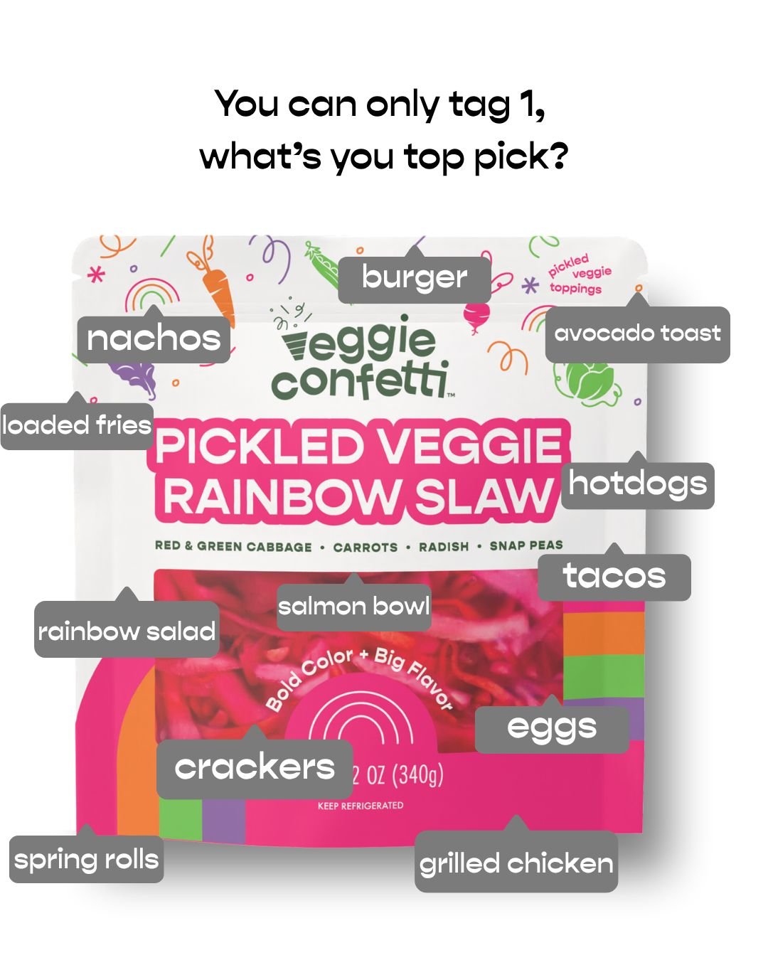 We&rsquo;re open to every and all ways to enjoy our Pickled Veggie Rainbow Slaw 👀🌈

Pick up a pack NOW at an @heb near you!