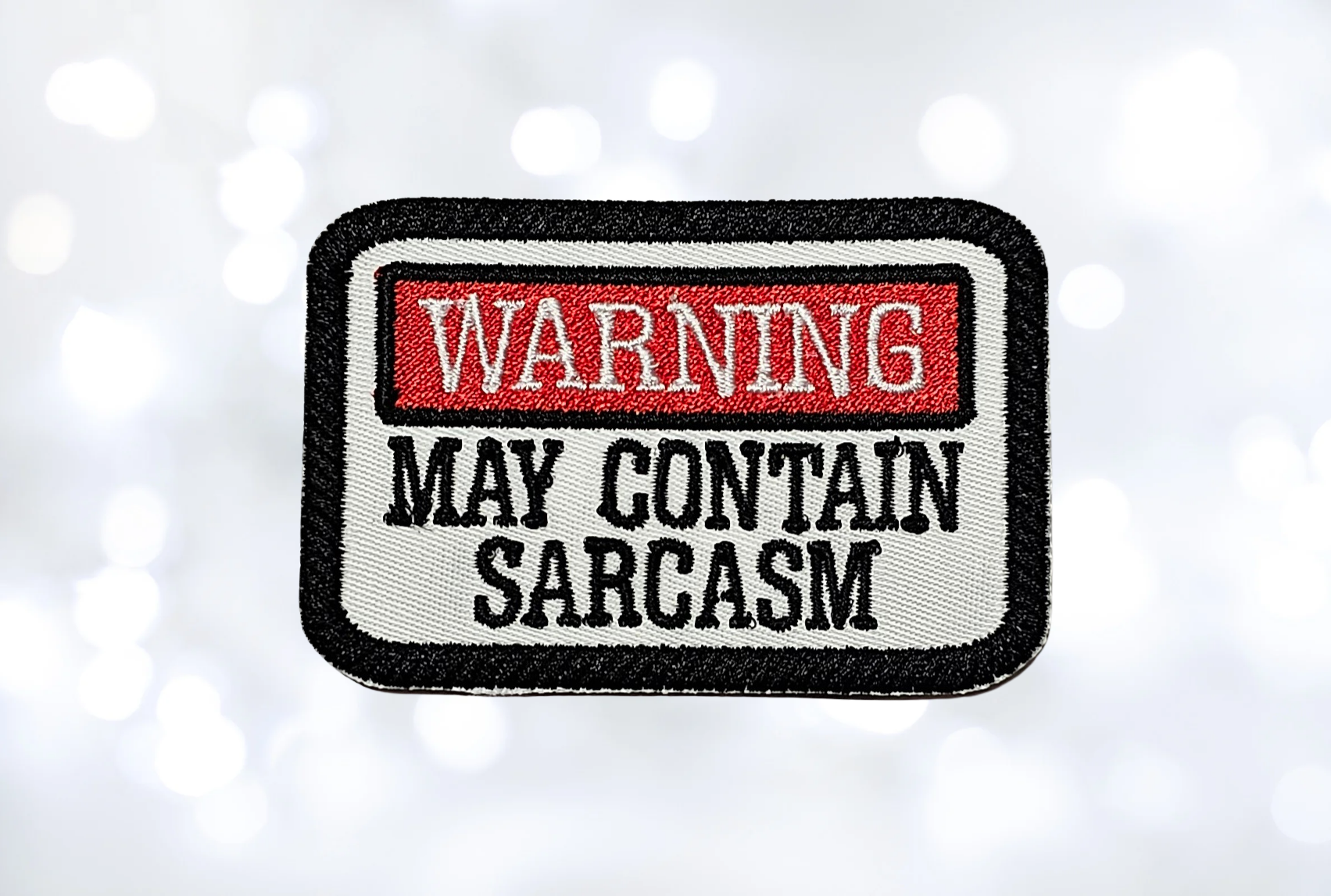 'Warning: May Contain Sarcasm' Embroidered Iron On Patch for Hats