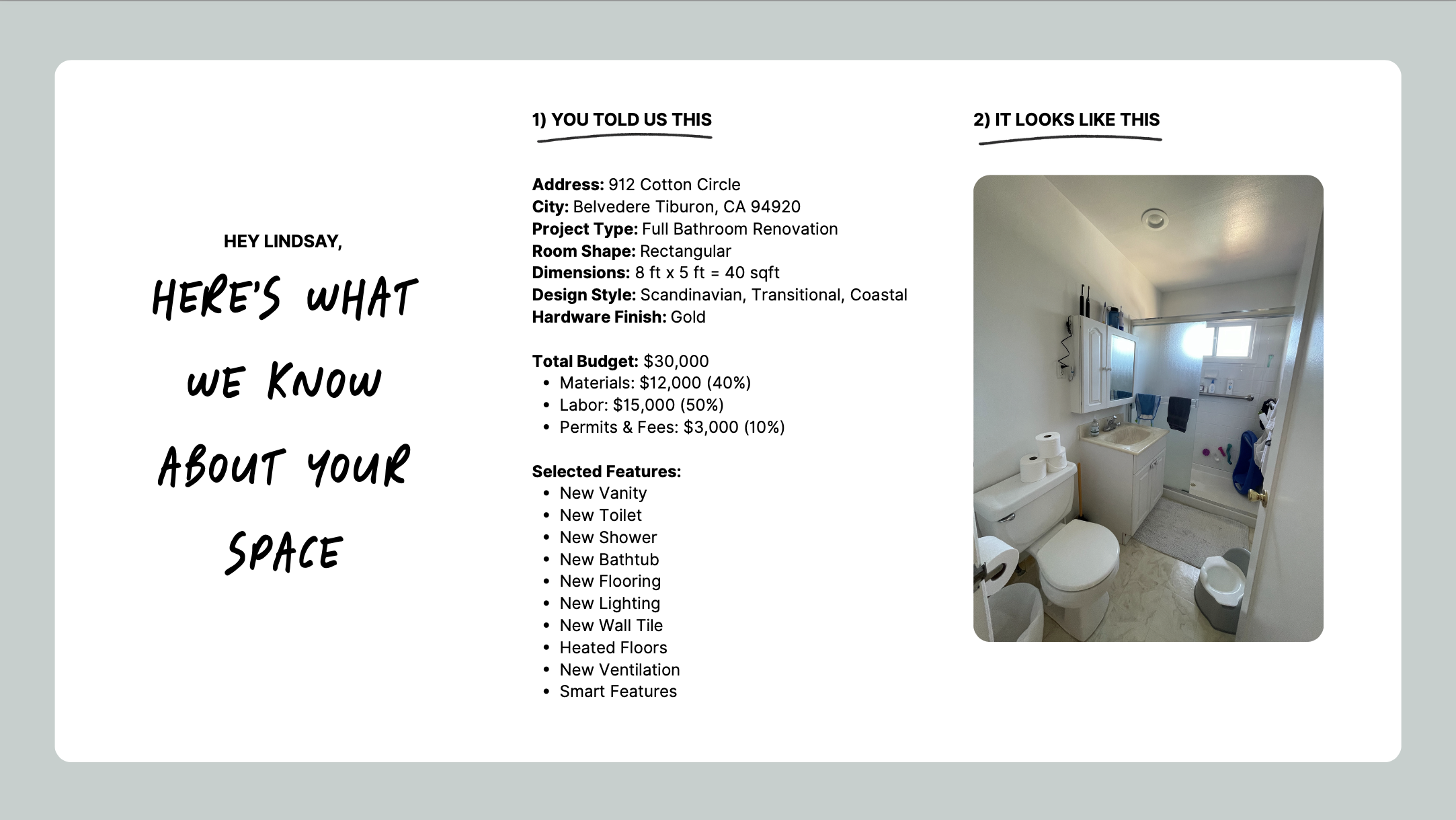 Bathroom renovation planning document with a photo and details. Left side lists project information: Address, City, Project Type, Room Shape, Dimensions, Design Style, Hardware Finish, Budget and selected features like new vanity and smart features. Right side shows a photo of the current rectangular bathroom with a toilet, sink, and shower.