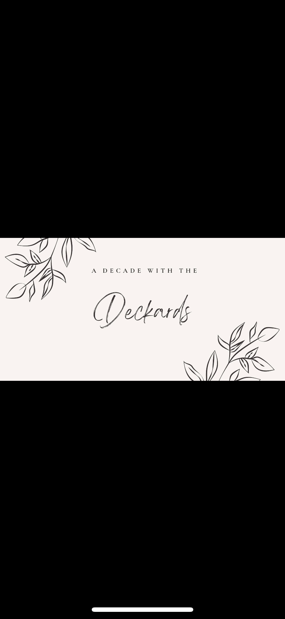 A Decade with the Deckards