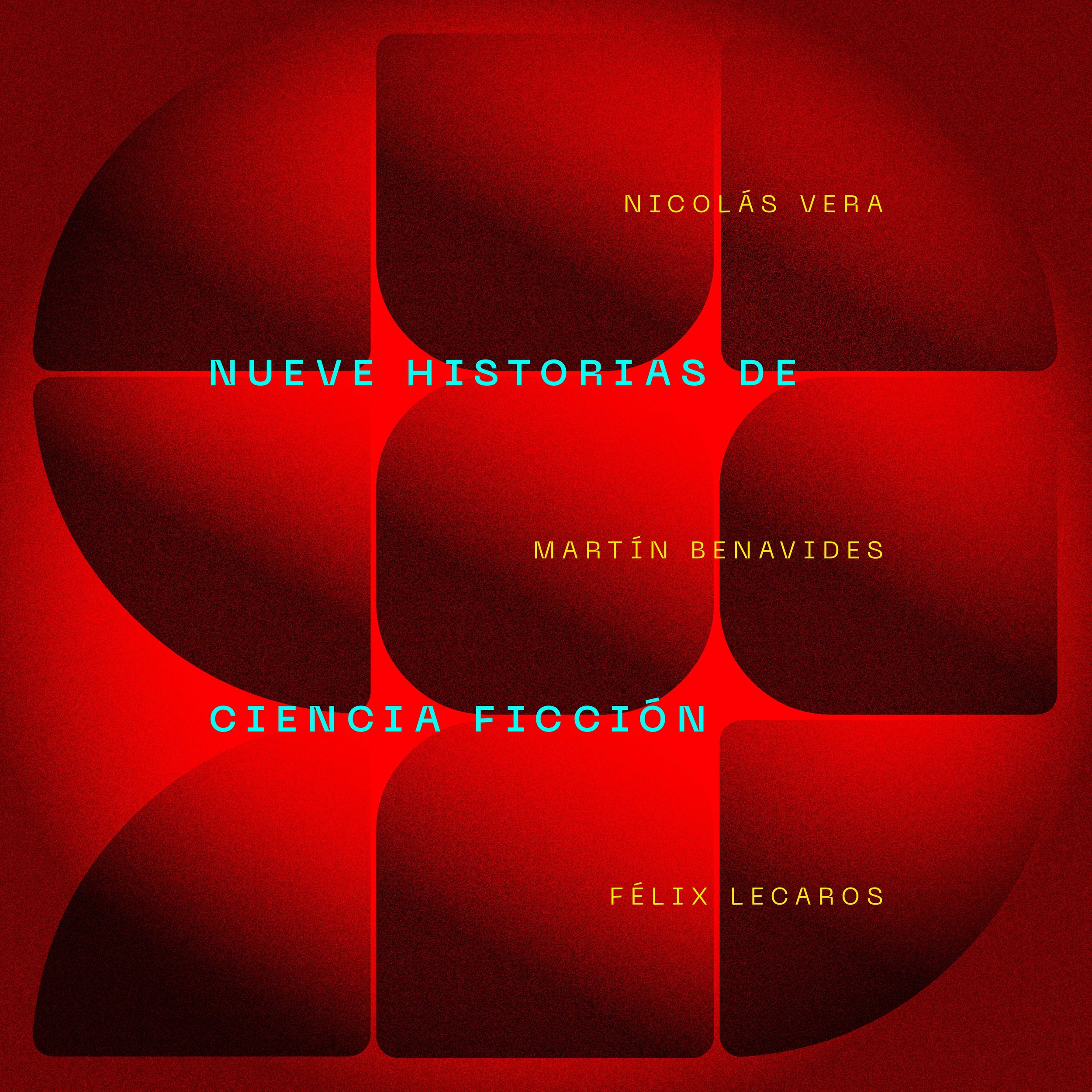 9 HISTORIAS DE CIENCIA FICCIÓN - VERA BENAVIDES LECAROS - MEZCLA