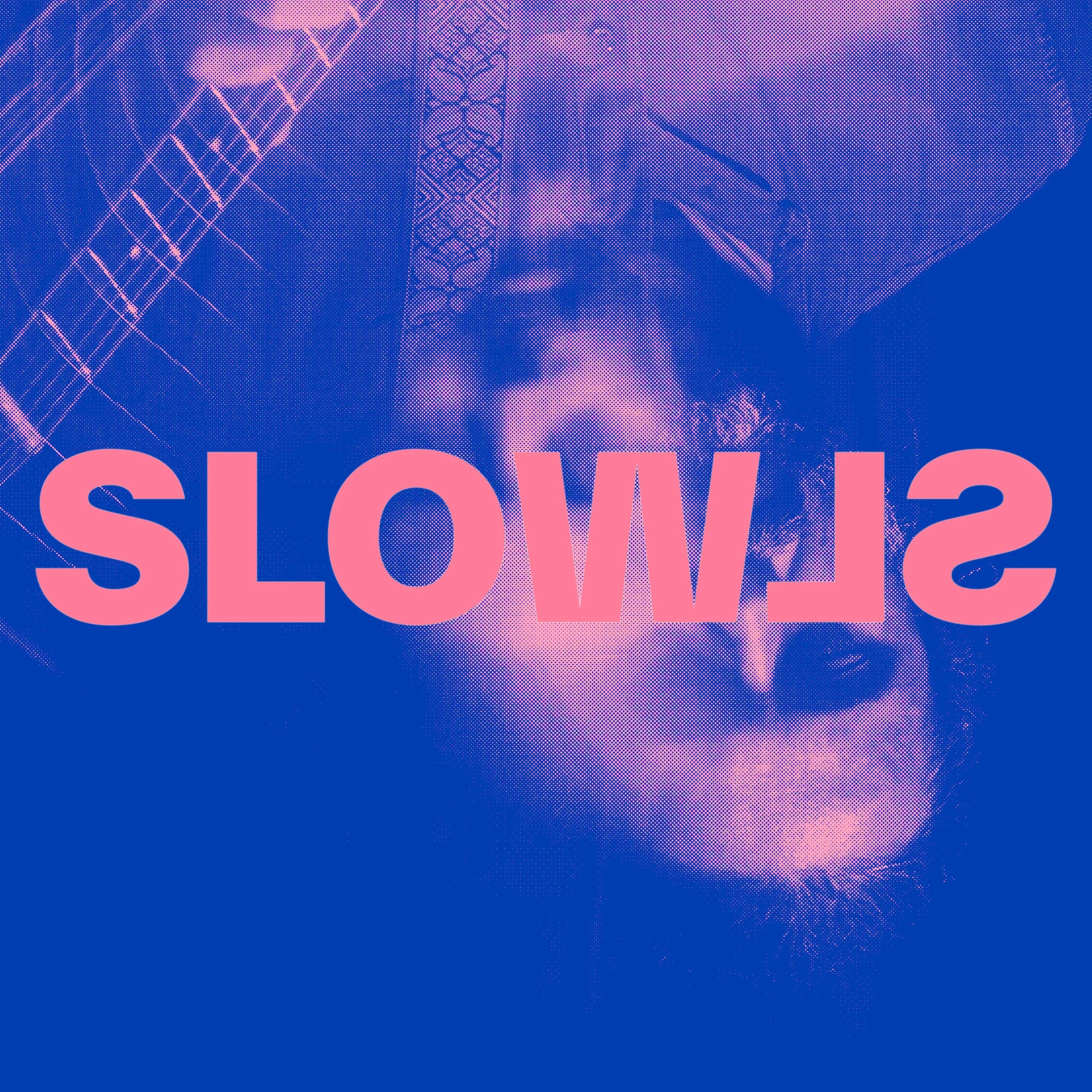 SLOWLS 4000x4000_b.jpeg