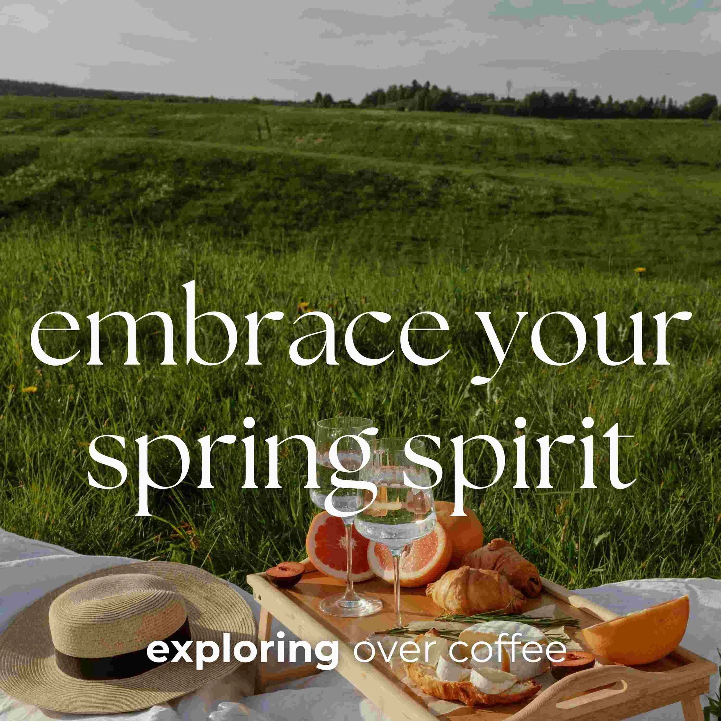 Embrace Your Spring Spirit