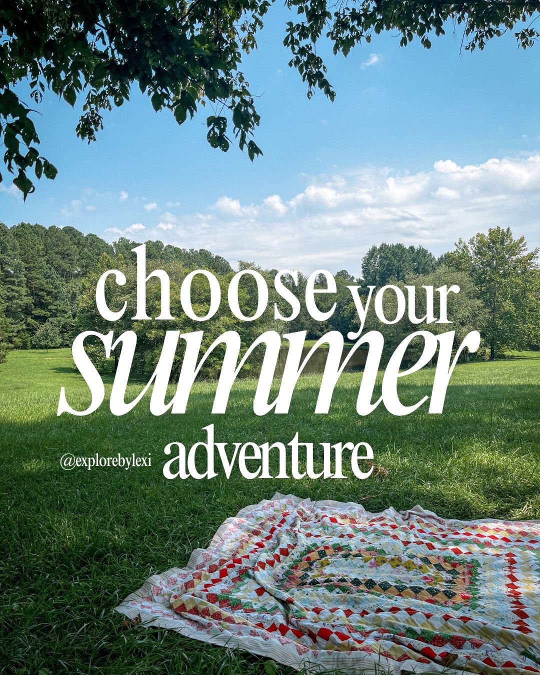 Choose your own summer adventure: 9 fun things to do