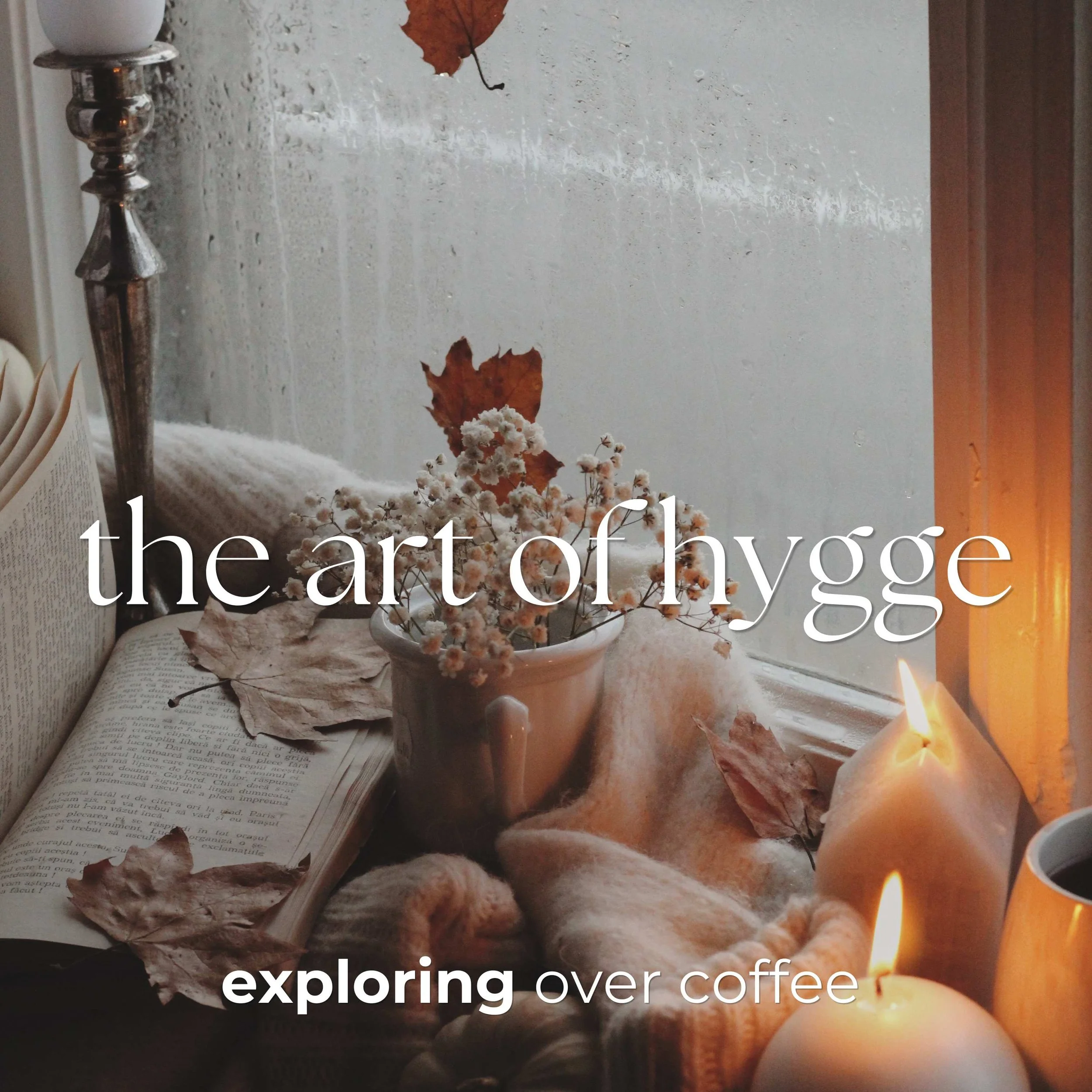 The Art of Hygge