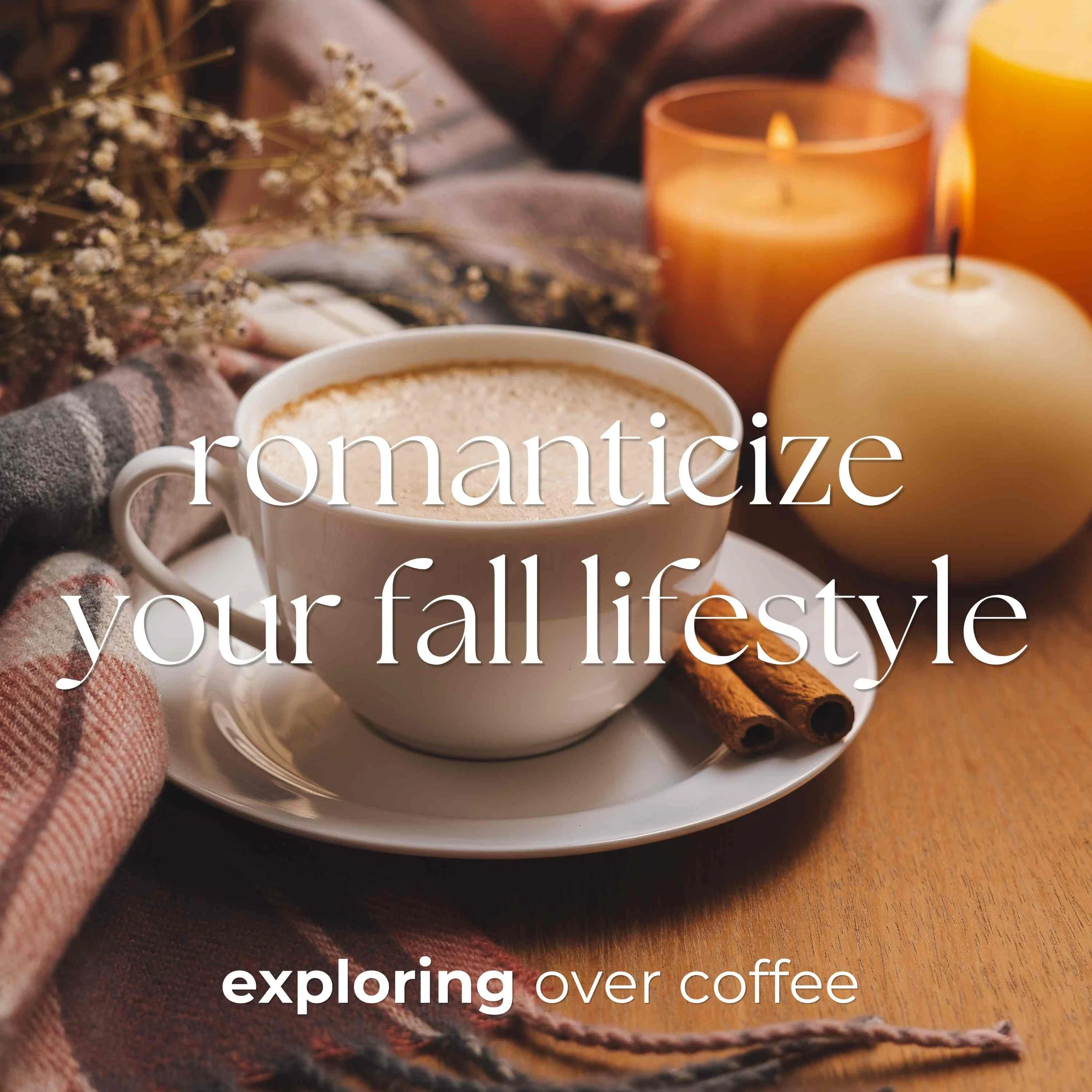 latte mug next to candles, blanket, and cinnamon