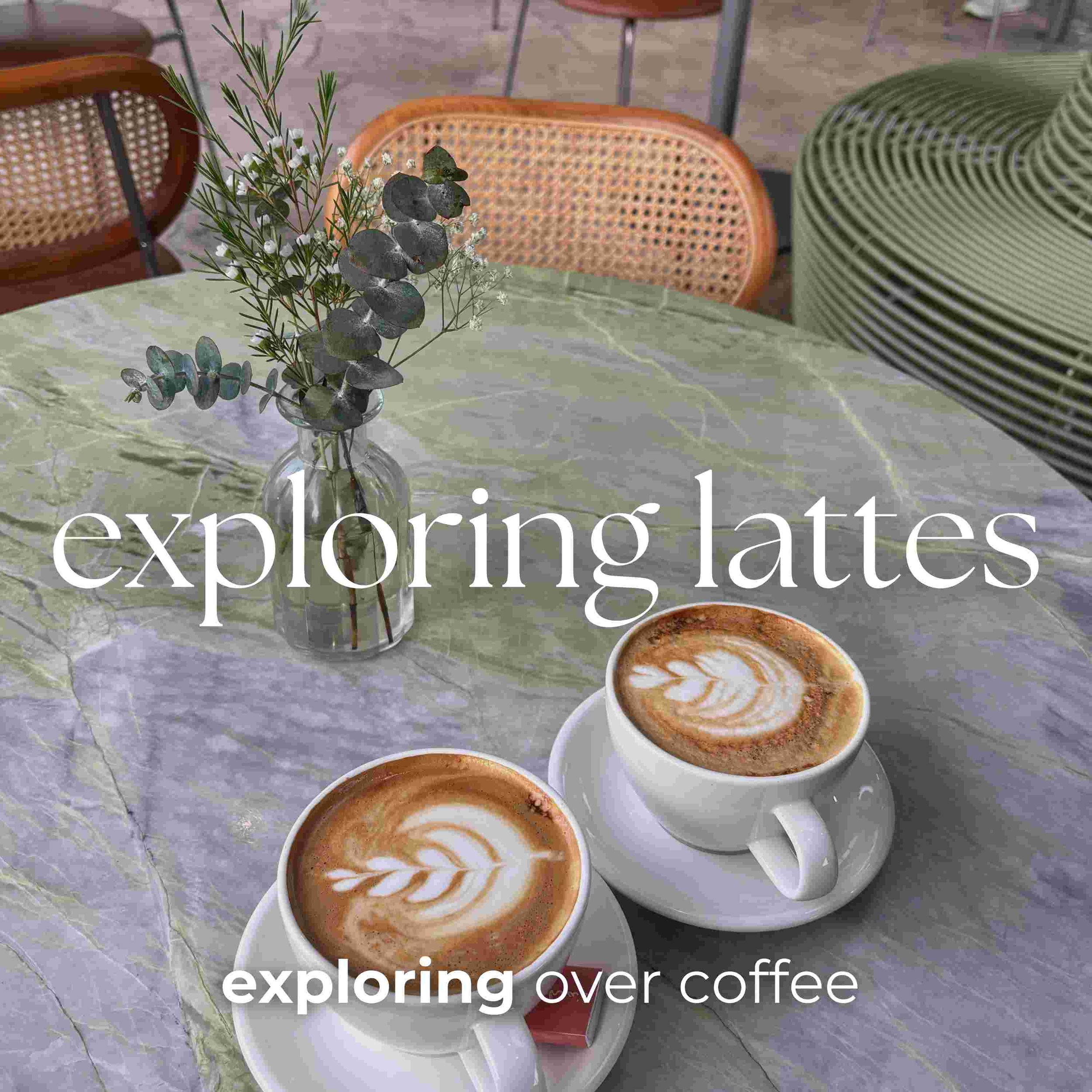 Exploring Lattes: Origins &amp; Adventures