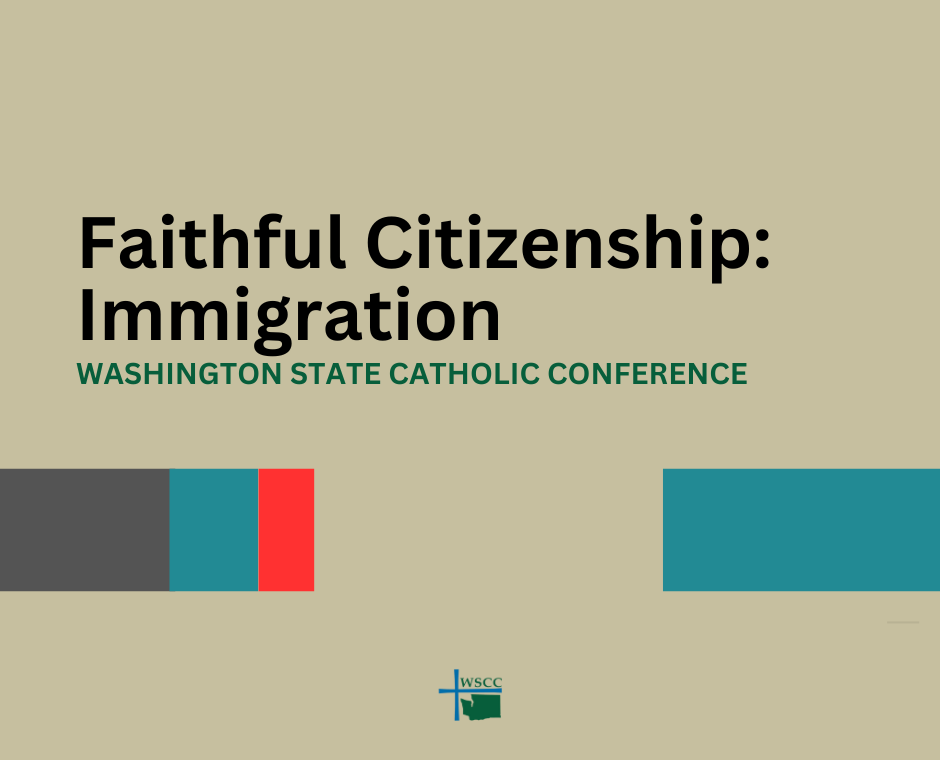 Faithful Citizenship: Immigration