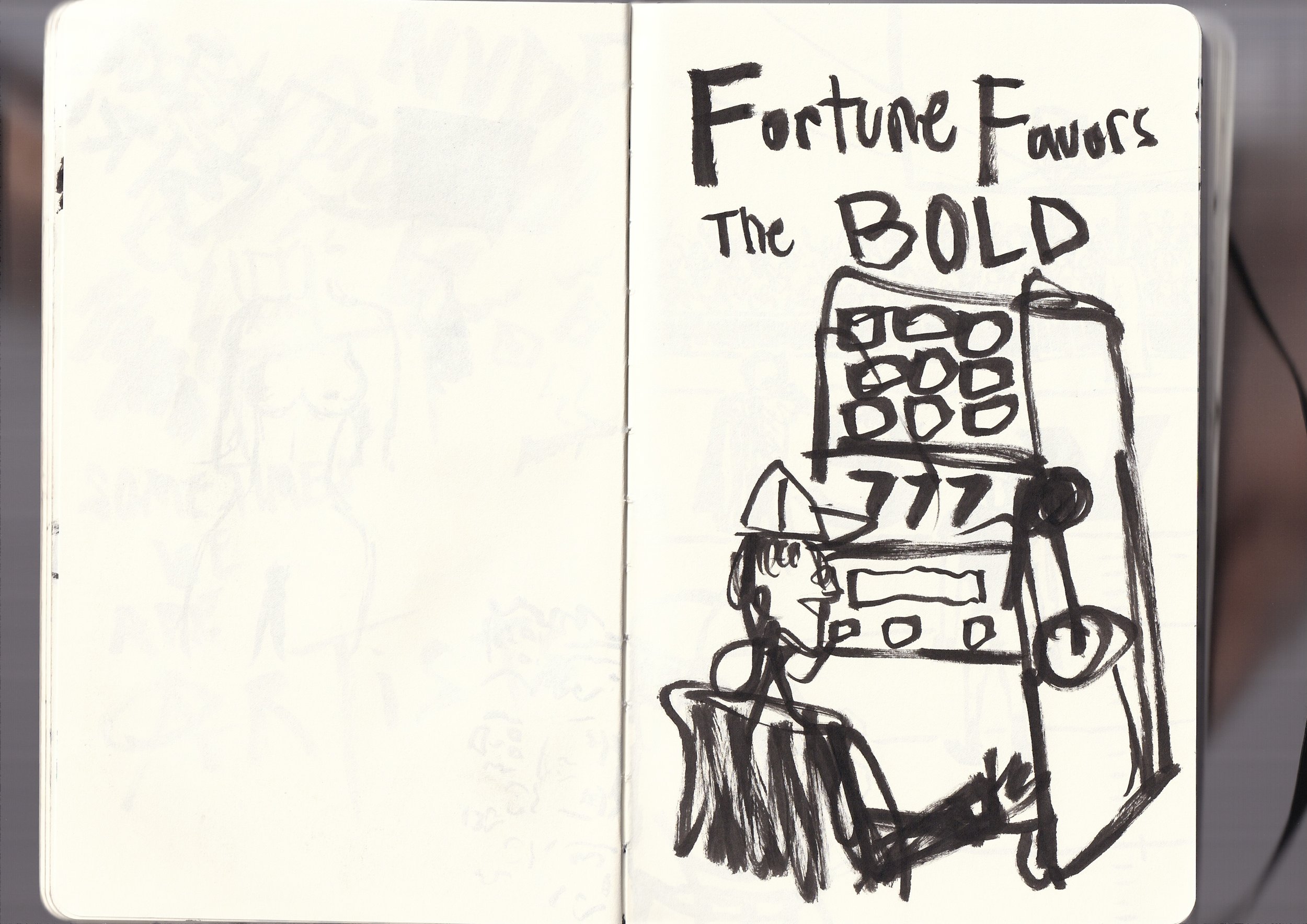 Sketch of a person walking past a vending machine with the words "Fortune favors the bold" written above it.