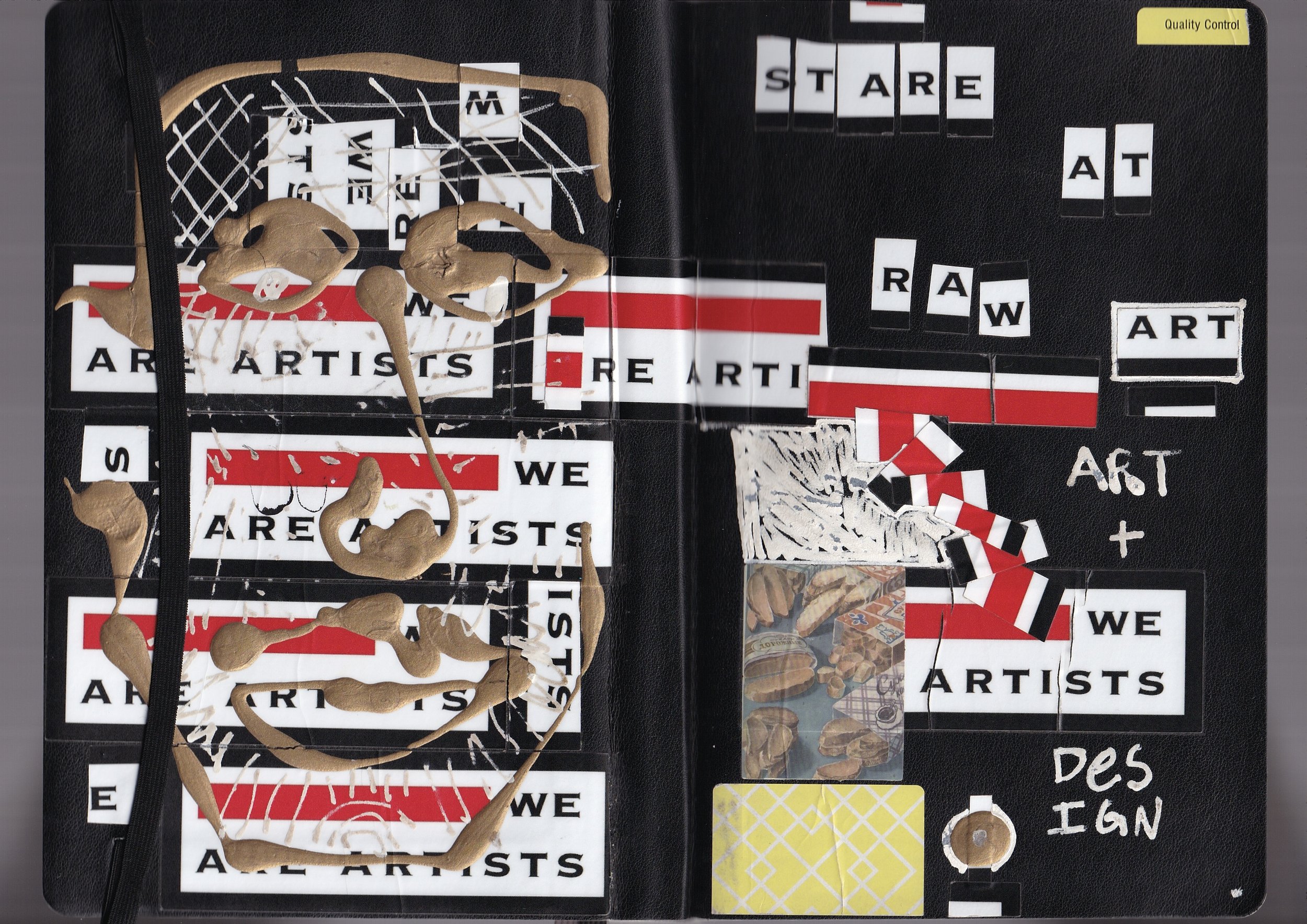 "STARE AT RAW ART" 
End of 2025 through March 2026