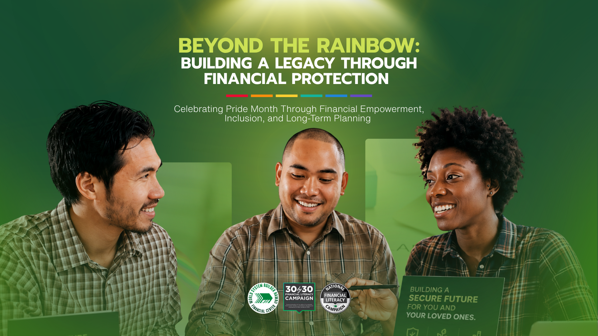 Beyond the Rainbow: Building a Legacy Through Financial Protection