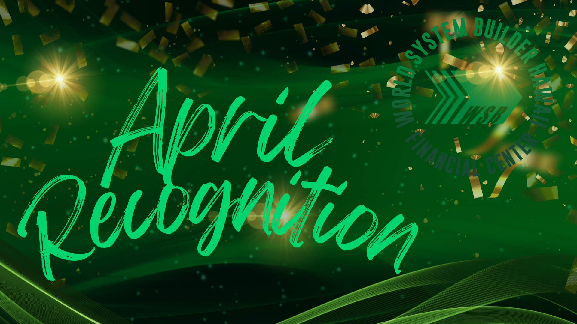 April Recognitions
