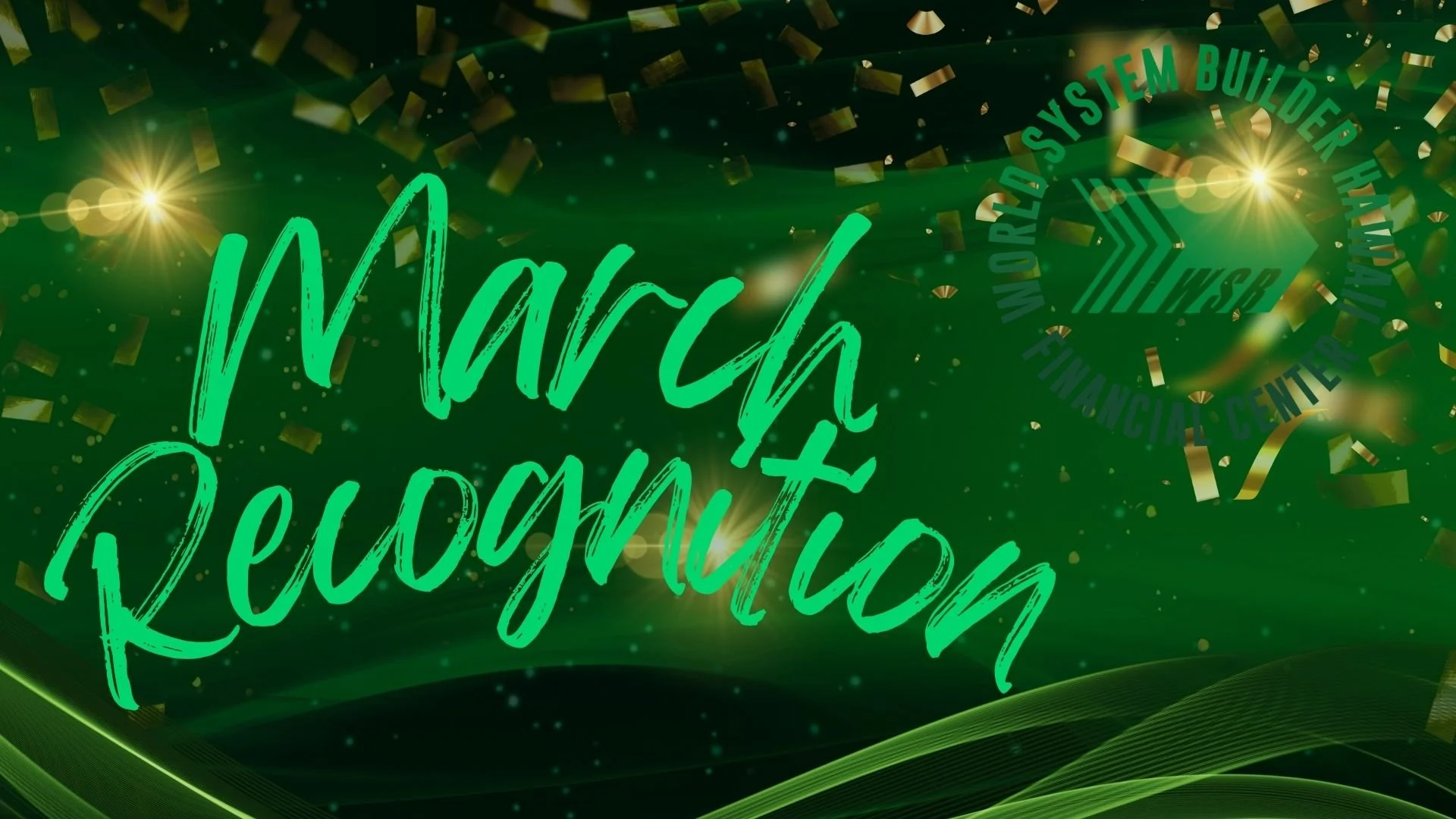 March Recognitions