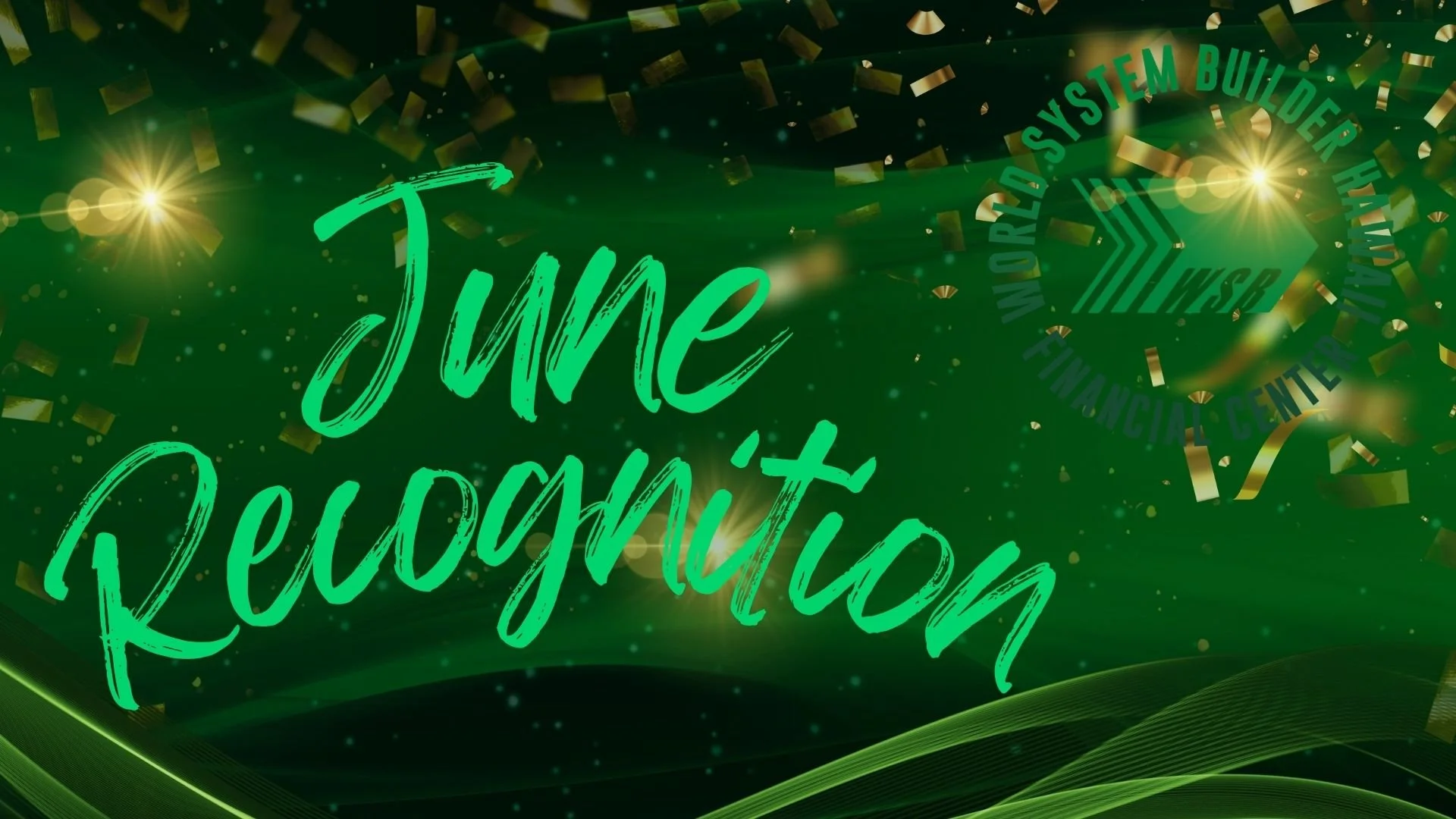 June Recognitions
