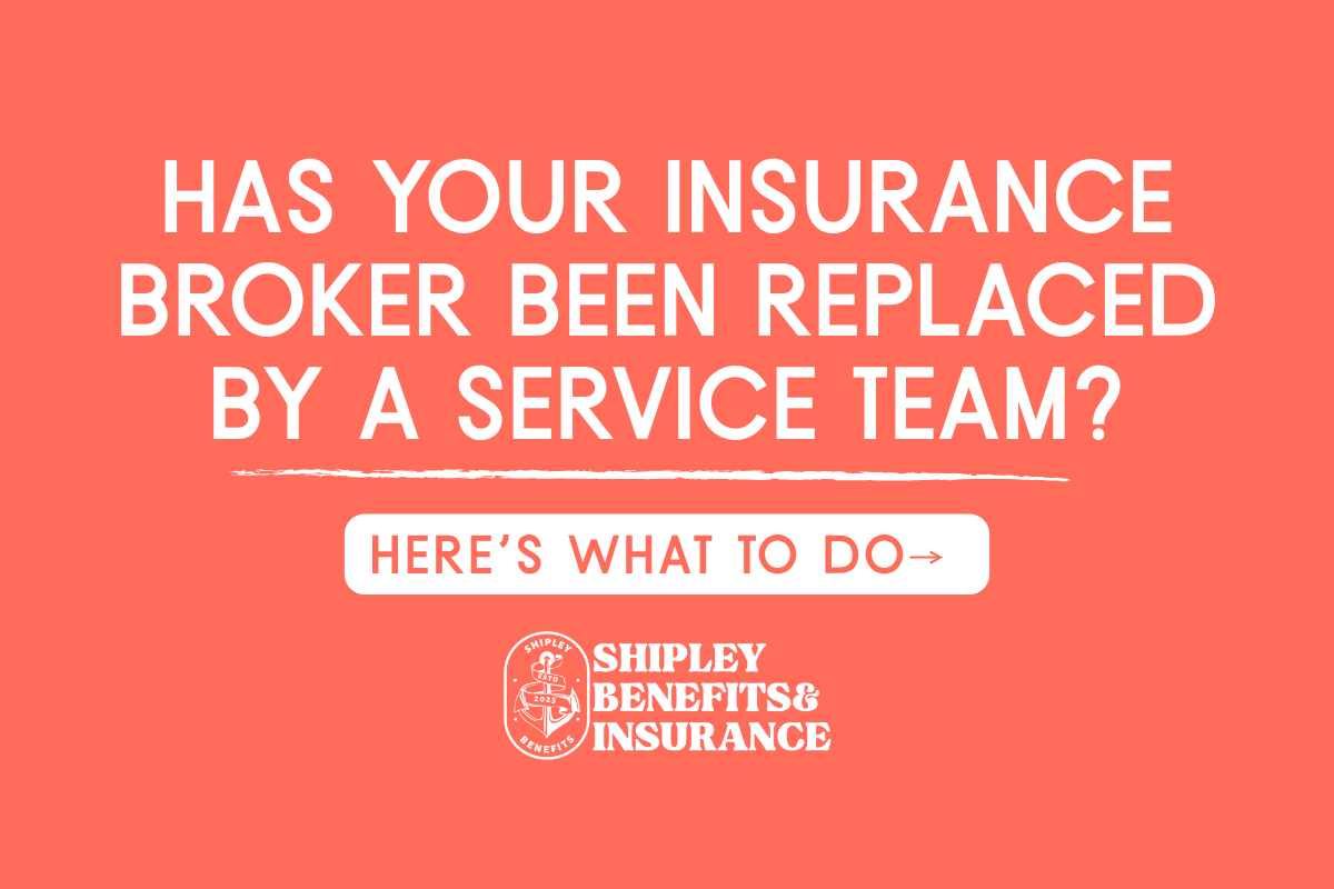 Has Your Insurance Broker Been Replaced by a Service Team? Here's What to Do