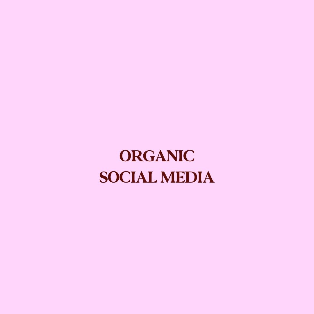 Organic Social Media
