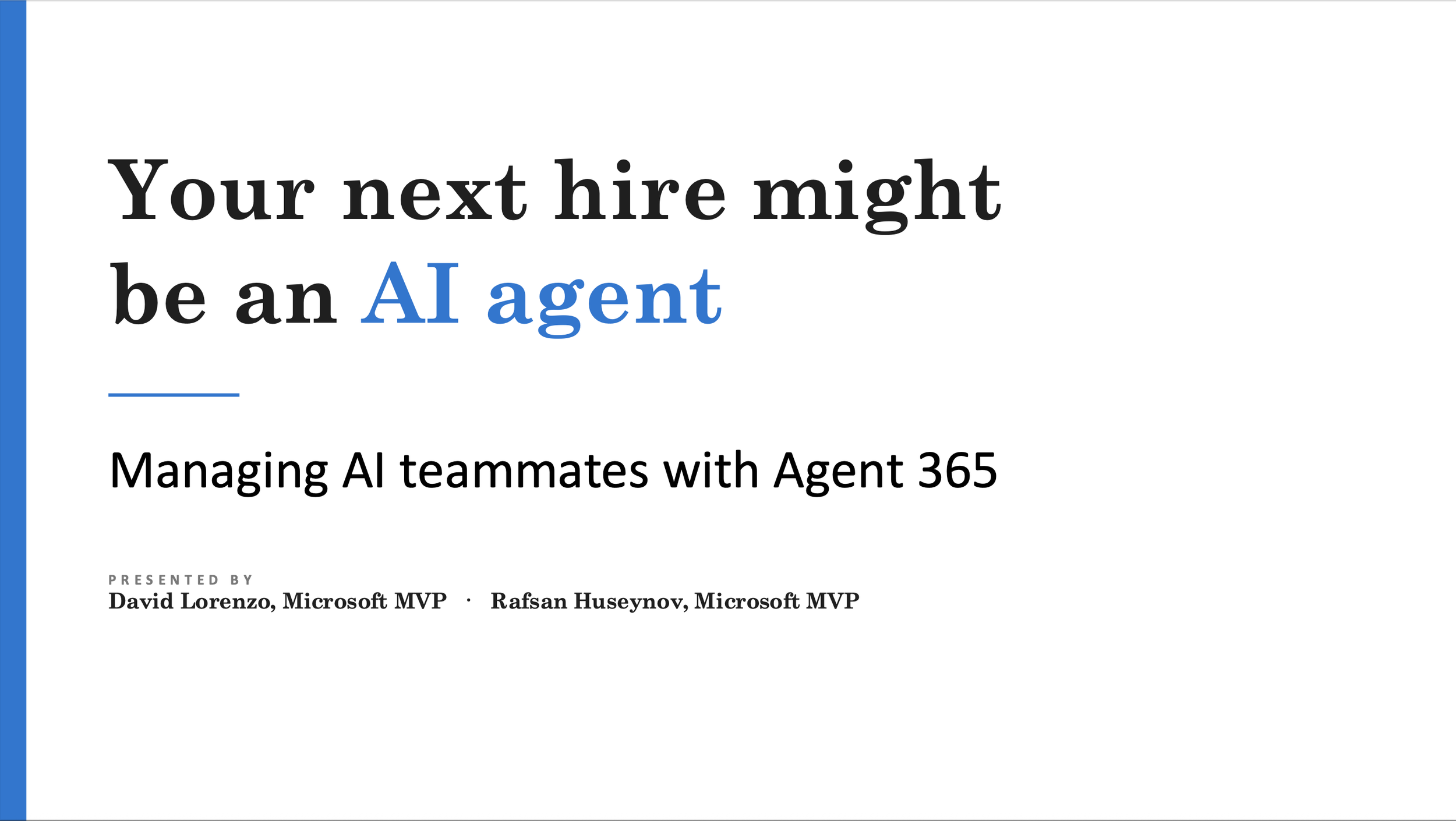 Your Next Hire Might be an AI Agent: Managing AI Teammates with Agent 365