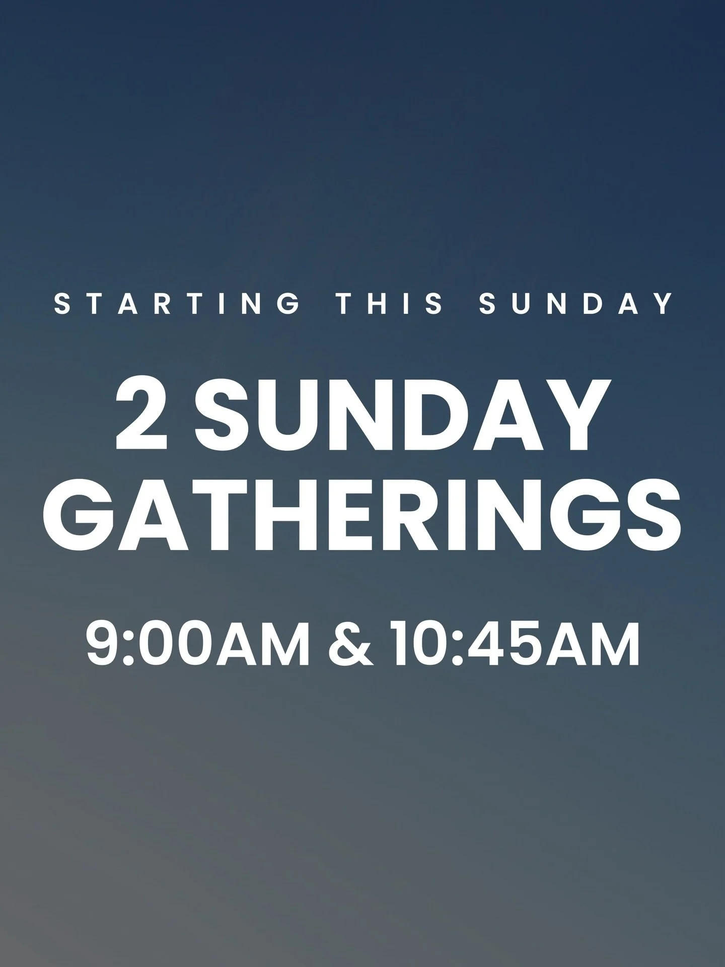 This Sunday!! We&rsquo;re officially moving to 2 Sunday gatherings, we cant wait to see you there! 🙌