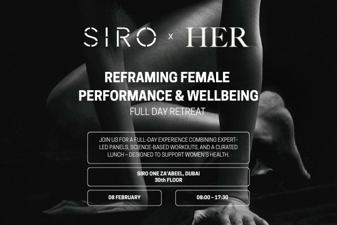 HER x SIRO Dubai: Reframing Female Performance &amp; Wellbeing