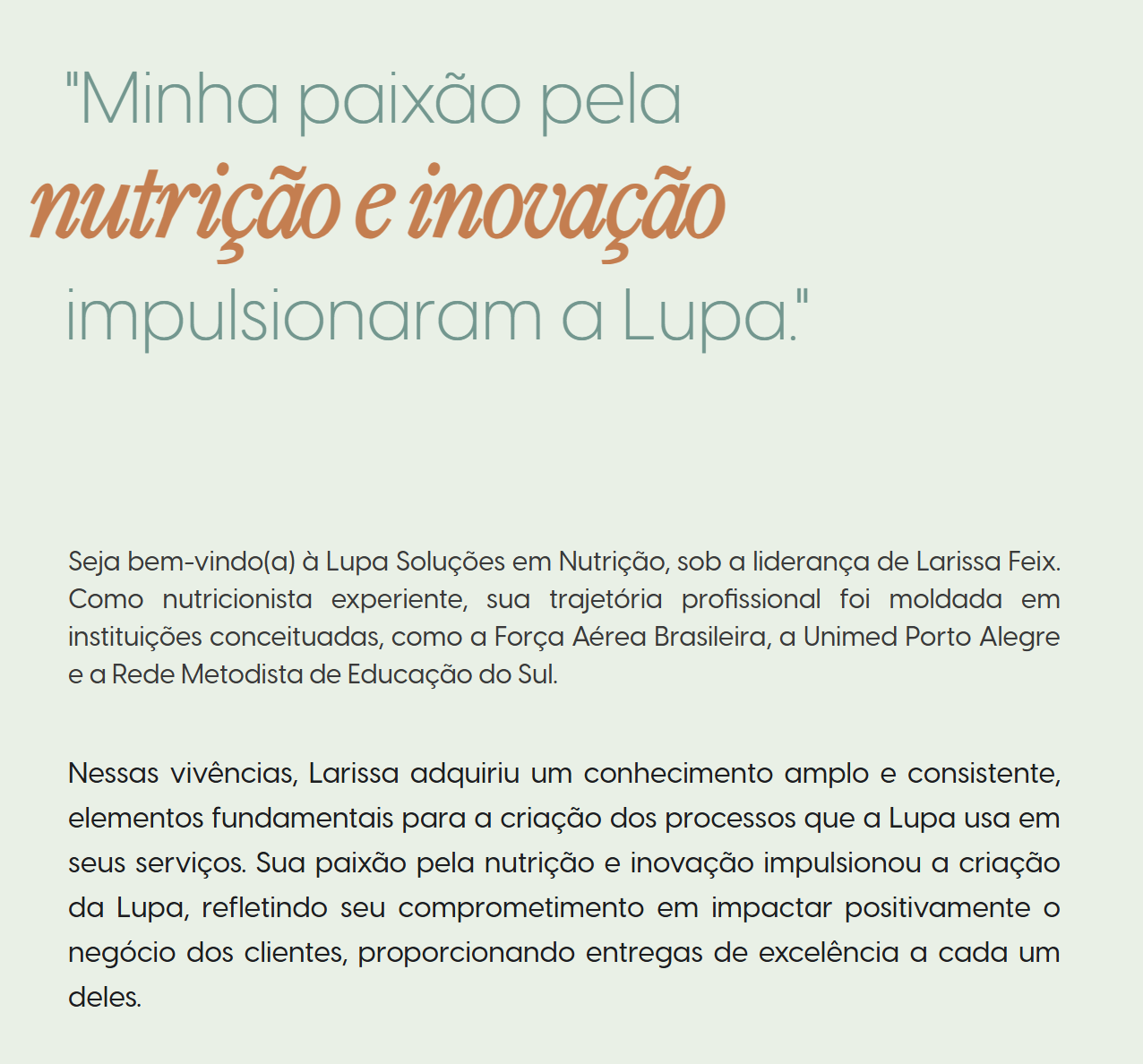 Texto de apresentação da Lupa Soluções em Nutrição, com destaque para as palavras 'nutrição e inovação', explicando a trajetória e filosofia da nutricionista Larissa Feix.