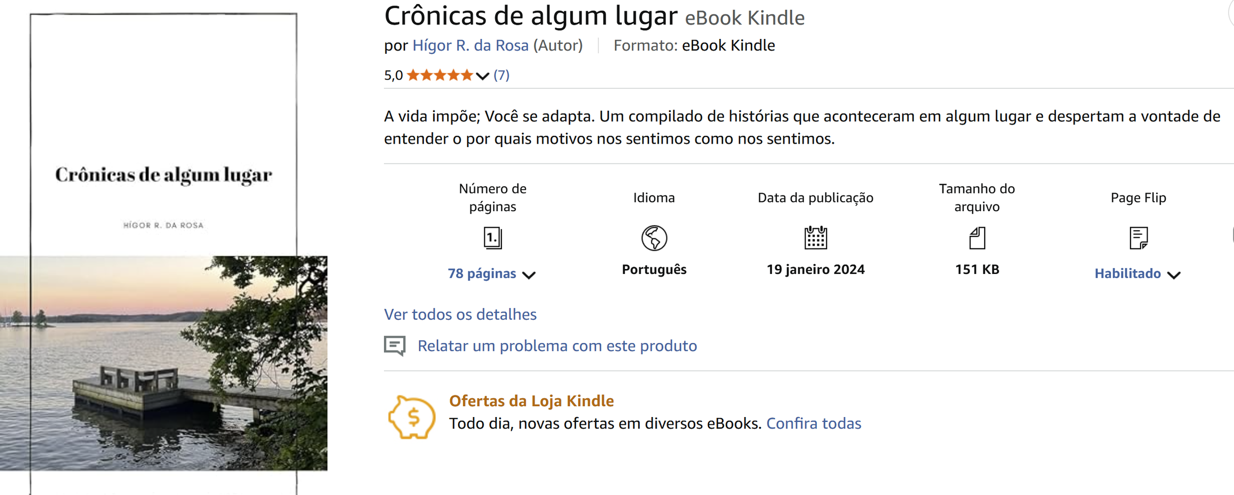 Capa de um eBook intitulado 'Crônicas de algum lugar' por Hígor R. da Rosa, com uma fotografia de um lago ao pôr do sol, uma estrutura de madeira na água, e árvores ao fundo.