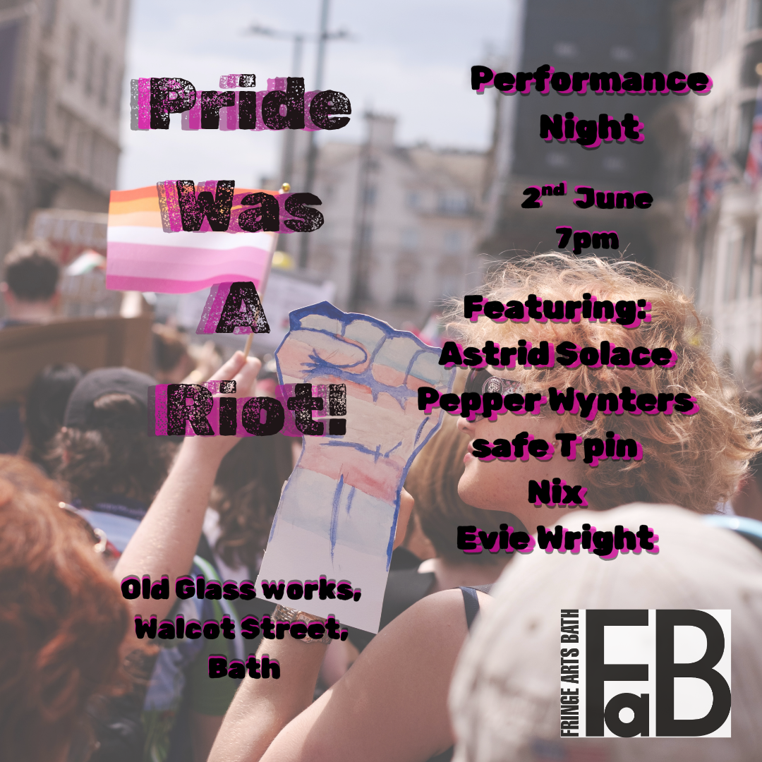 Pride Was A Riot! - Performance Night