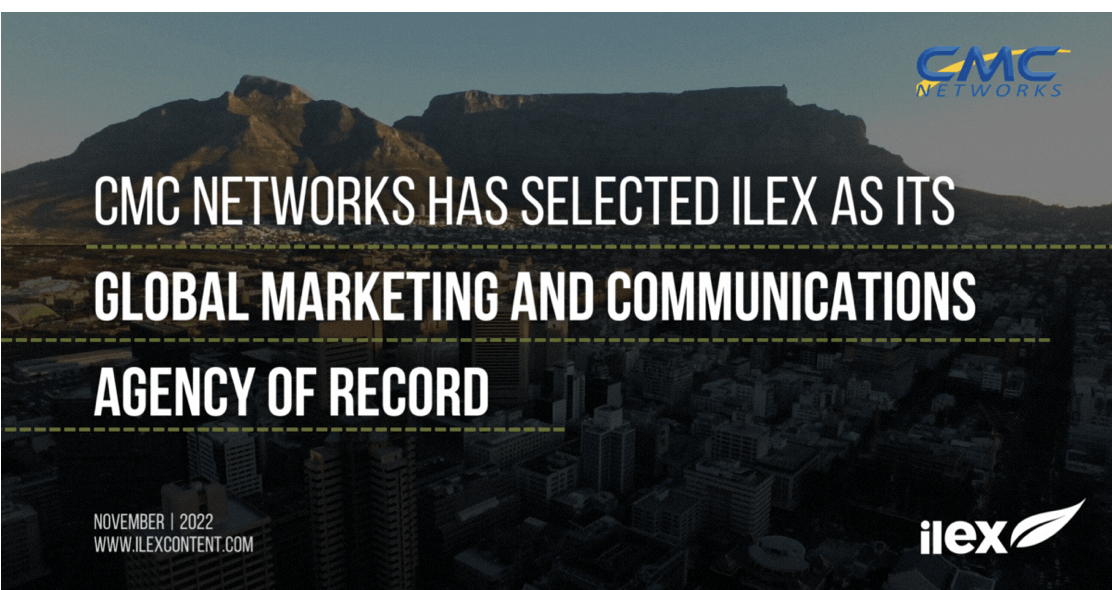 South Africa’s CMC Networks Names Ilex Content Strategies As Its Marketing and Communications Agency of Record