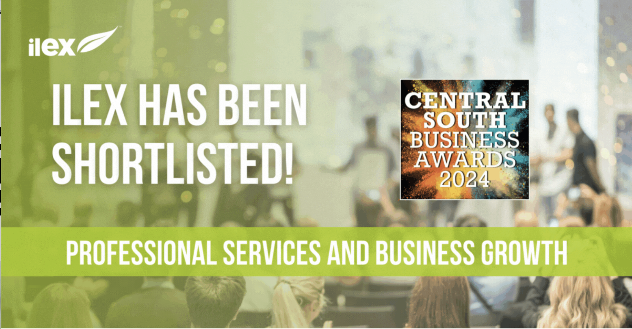 Ilex Content Strategies Shortlisted in Two Categories at Central South Business Awards 