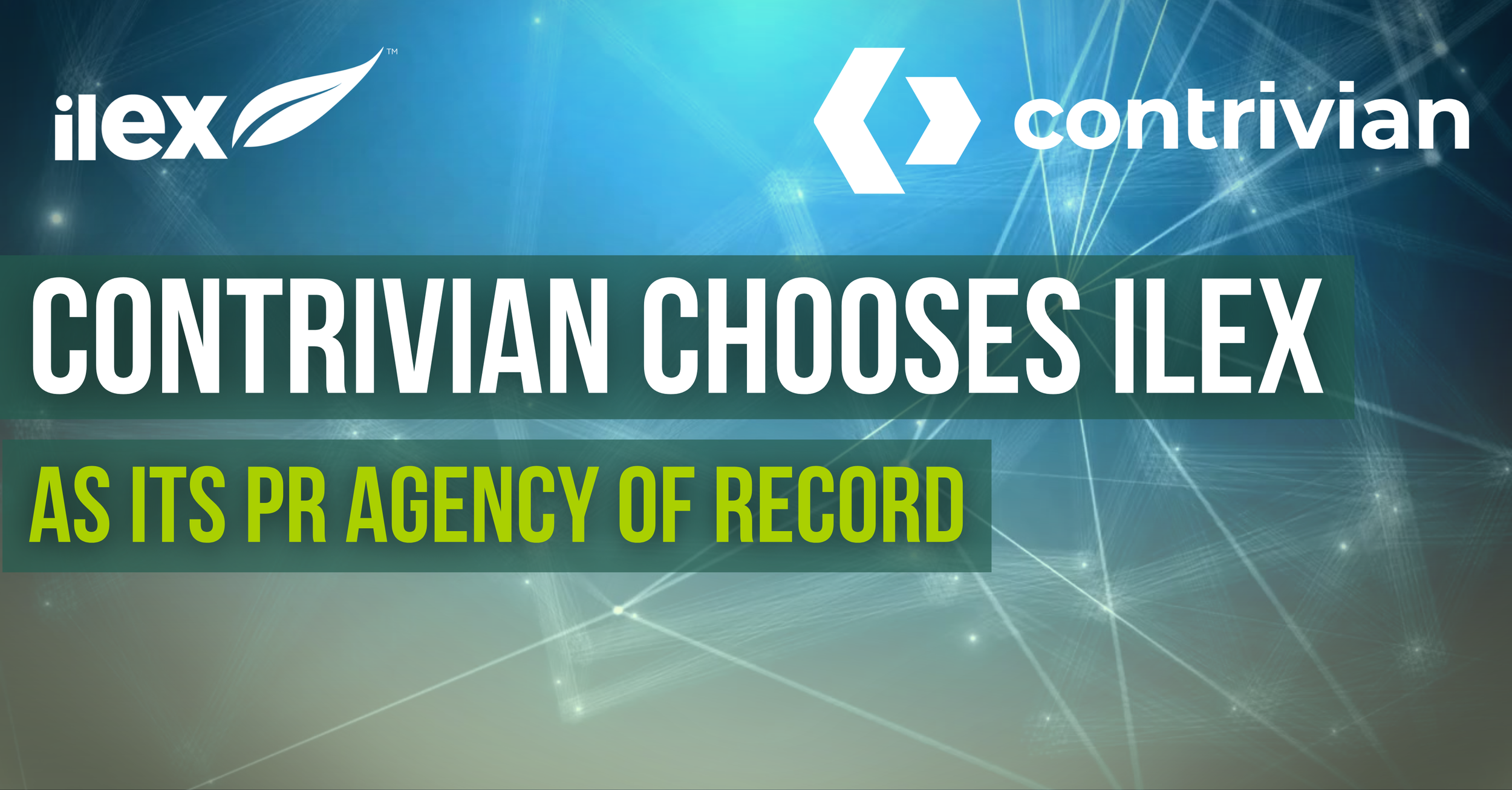 Contrivian&nbsp;Appoints Ilex Content Strategies to Support International Growth Through Strategic Communications