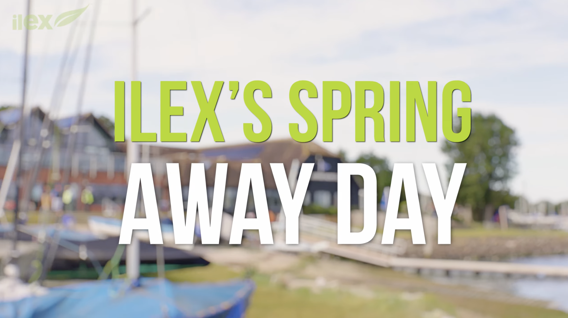Ilex’s spring away day