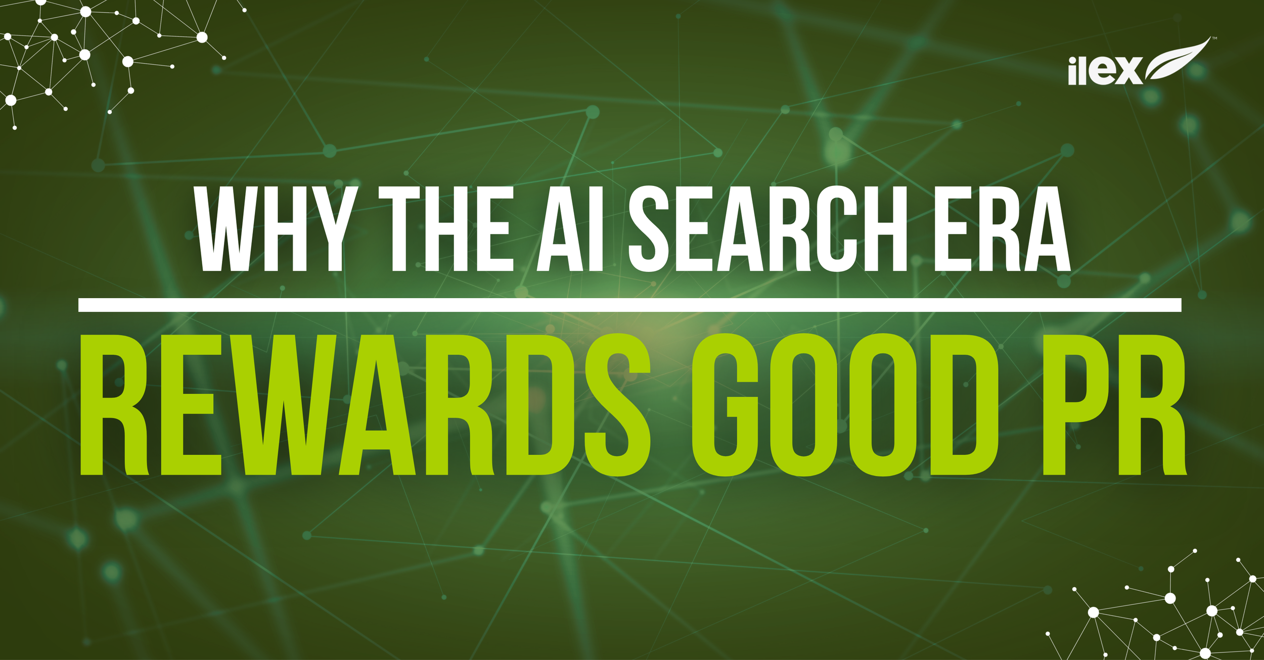 Why The AI Search Era Rewards Good PR