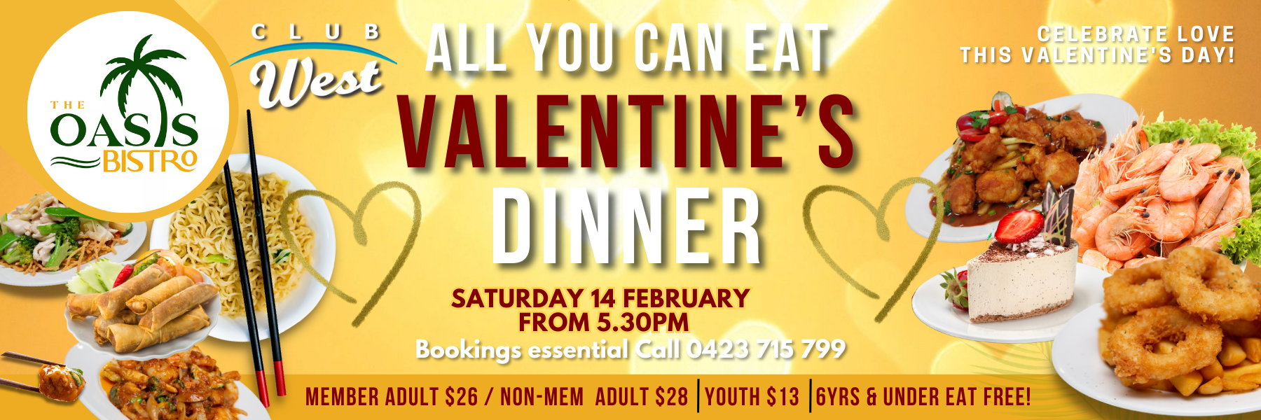 ALL YOU CAN EAT valentines day dinner