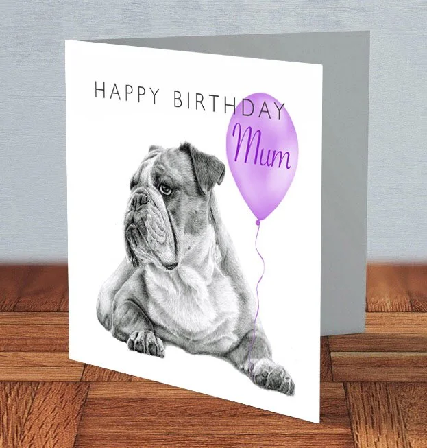 British Bulldog - Mum Birthday card