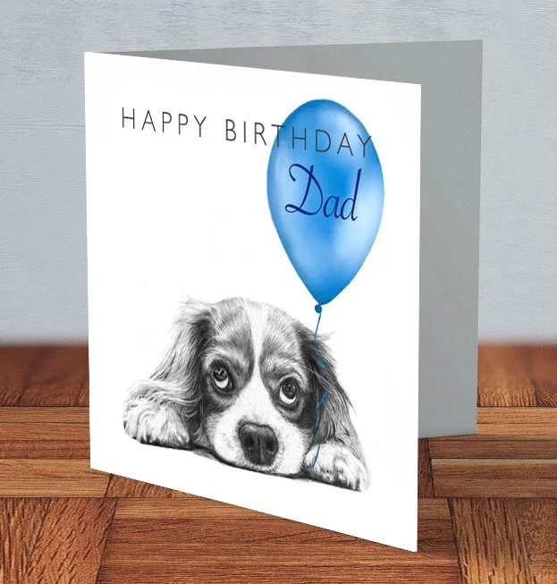 Cavalier King Charles Spaniel - Dad Birthday card