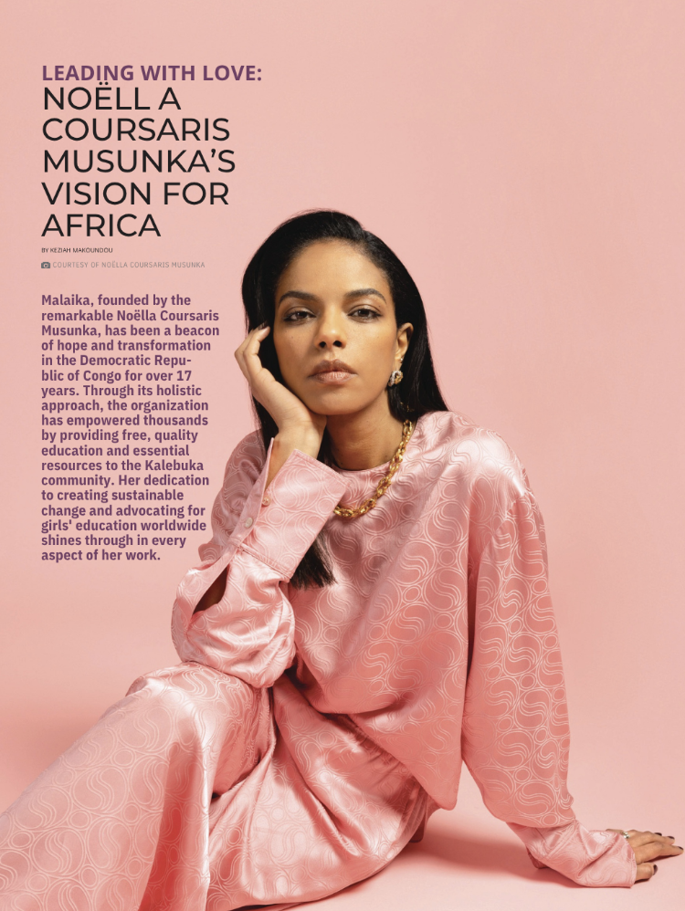 AFROPOLITAN MAGAZINE | LEADING WITH LOVE : NOËLLA COURSARIS MUSUNKA’S VISION FOR AFRICA