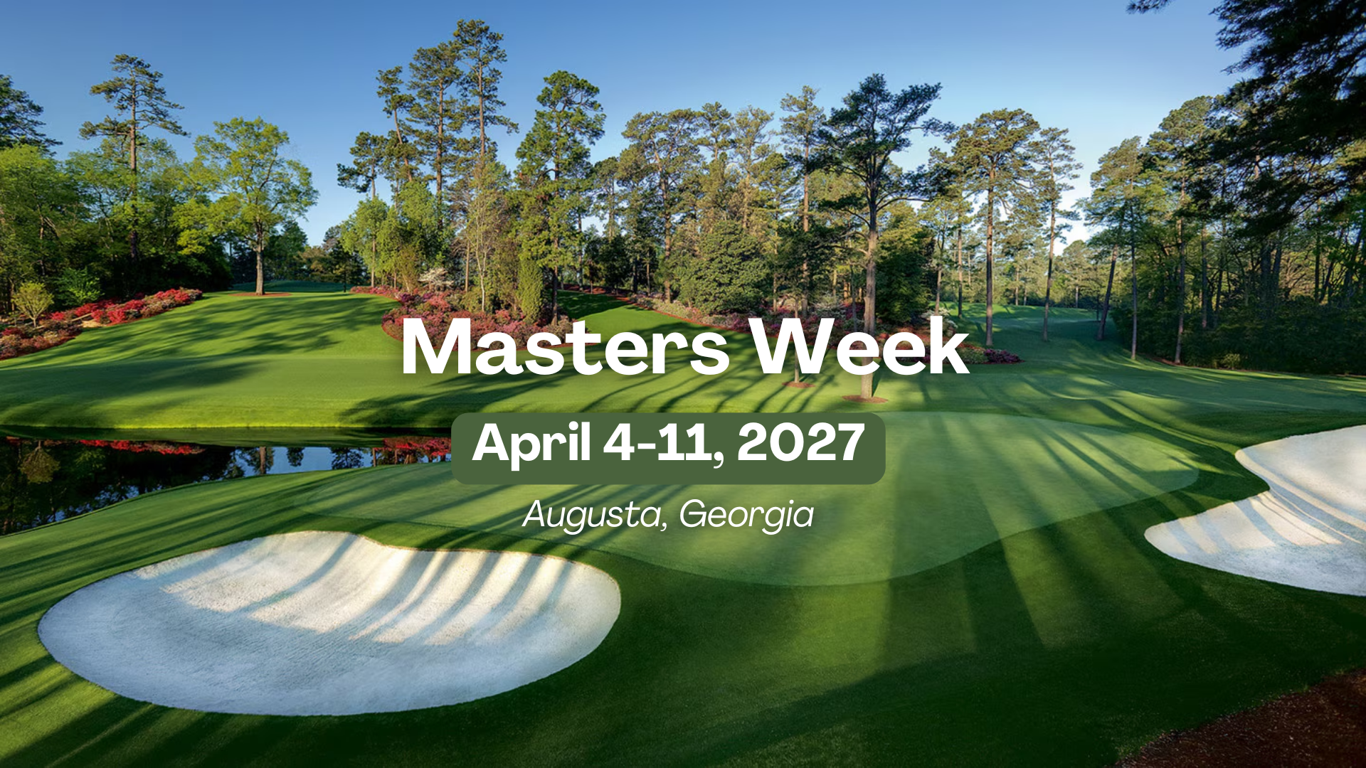 Masters Week 2027