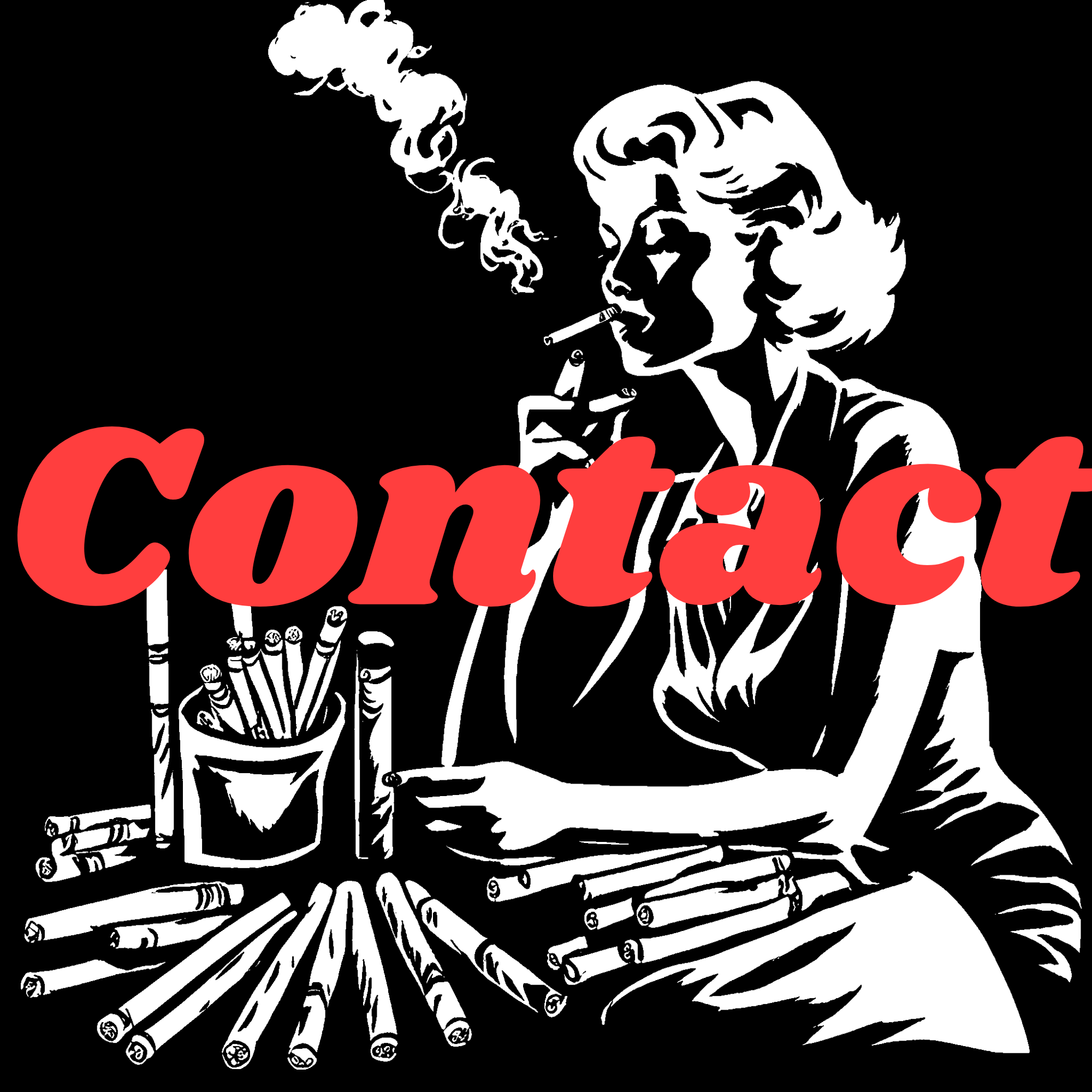 Vintage style illustration of a woman smoking, surrounded by cigars with the word 'Contact' in red letters.
