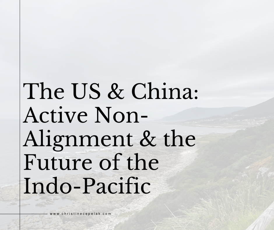 The US & China: Active Non-Alignment & the Future of the Indo-Pacific
