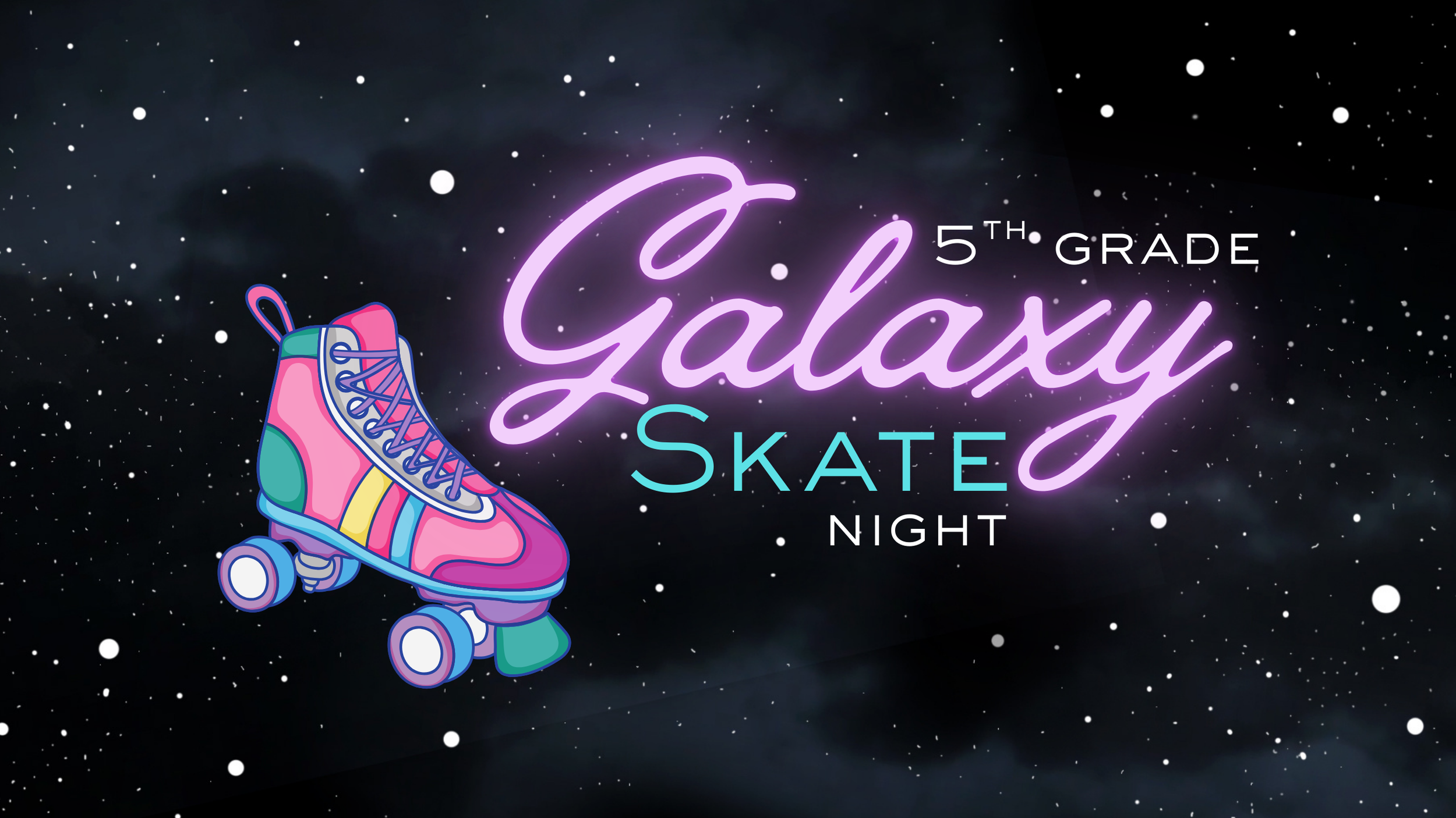 5th Grade Galaxy Skate