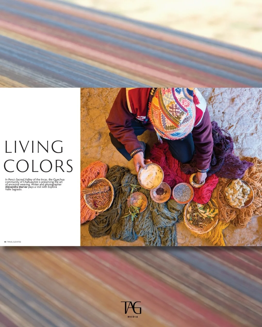 Living Colors 🌈 In Peru&rsquo;s Sacred Valley of the Inca&rsquo;s, the Quechua community of Chahuaytire is preserving the art of ancestral weaving. The talented @hollowwalls wrote and photographed this inspiring piece for @travelelevates Volume 3 ✨
