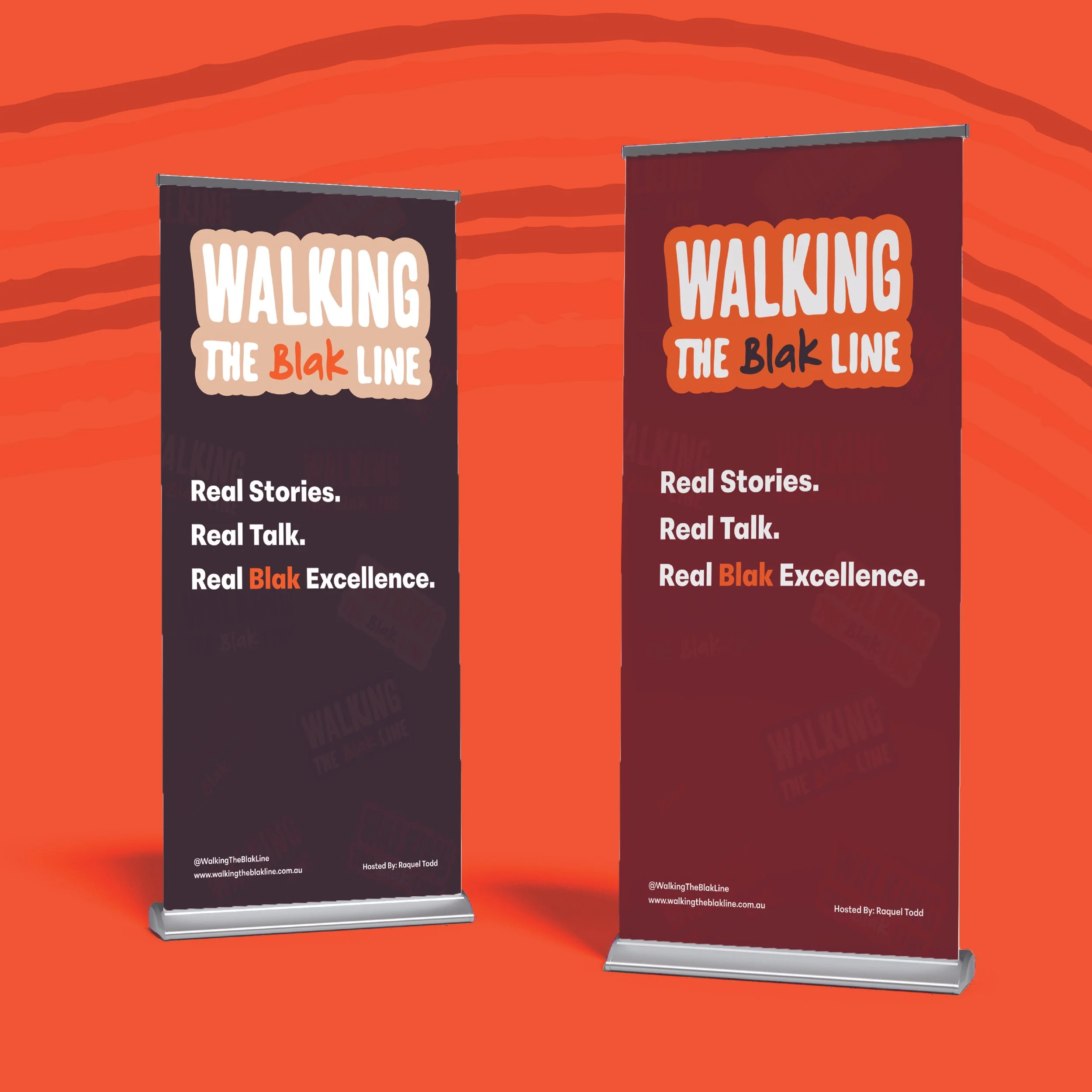 Two vertical banners with a red-orange background, displaying the text 'WALKING THE Blak LINE' in bold white and orange letters, with smaller text below mentioning social media handle '@WalkingTheBlakLine', website 'www.walkingtheblakline.com.au', and hosted by 'Raquel Todd'.