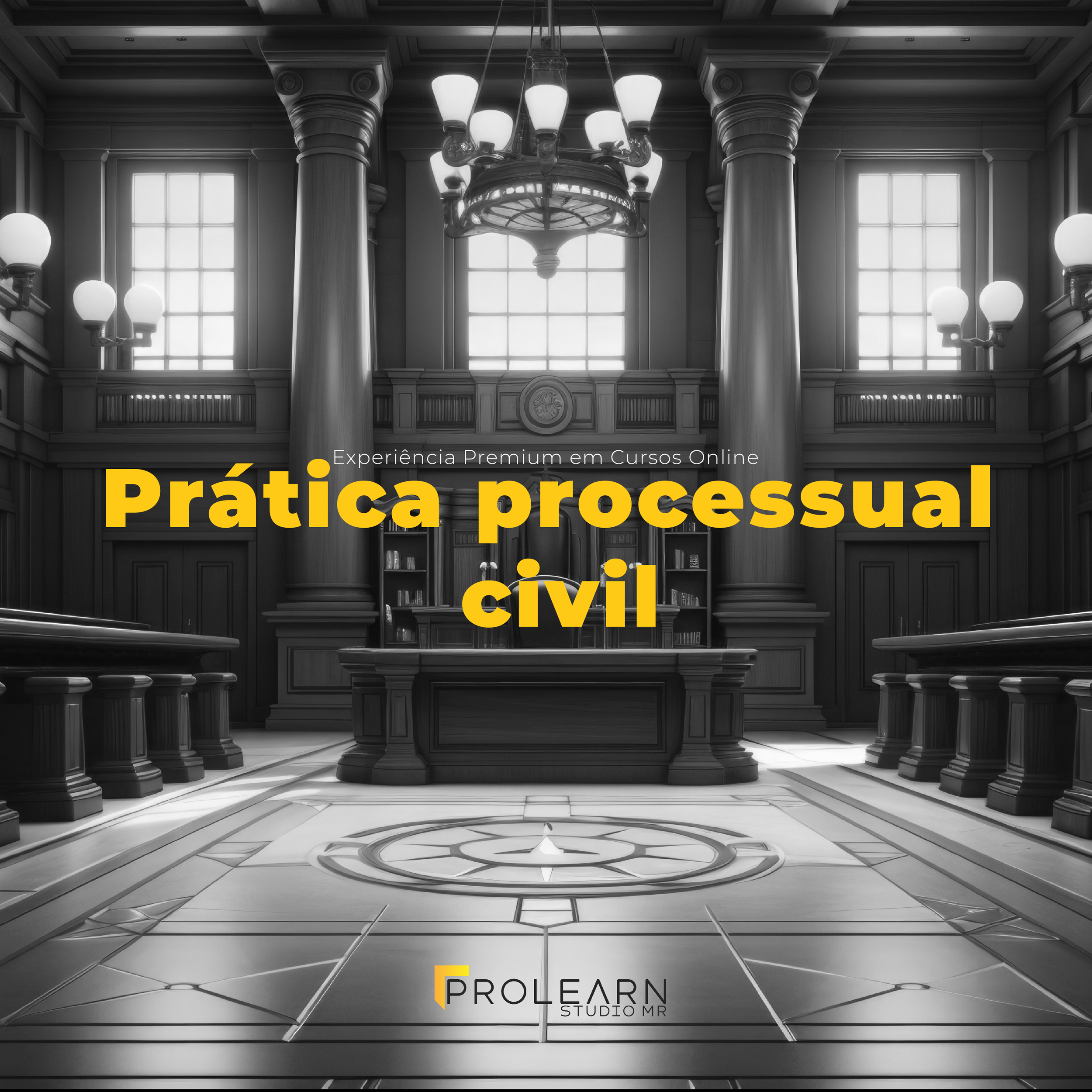 Interior de um tribunal com balcões e colunas. Texto em destaque: "Prática processual civil" em amarelo. Logo da ProLearn Studio MR.