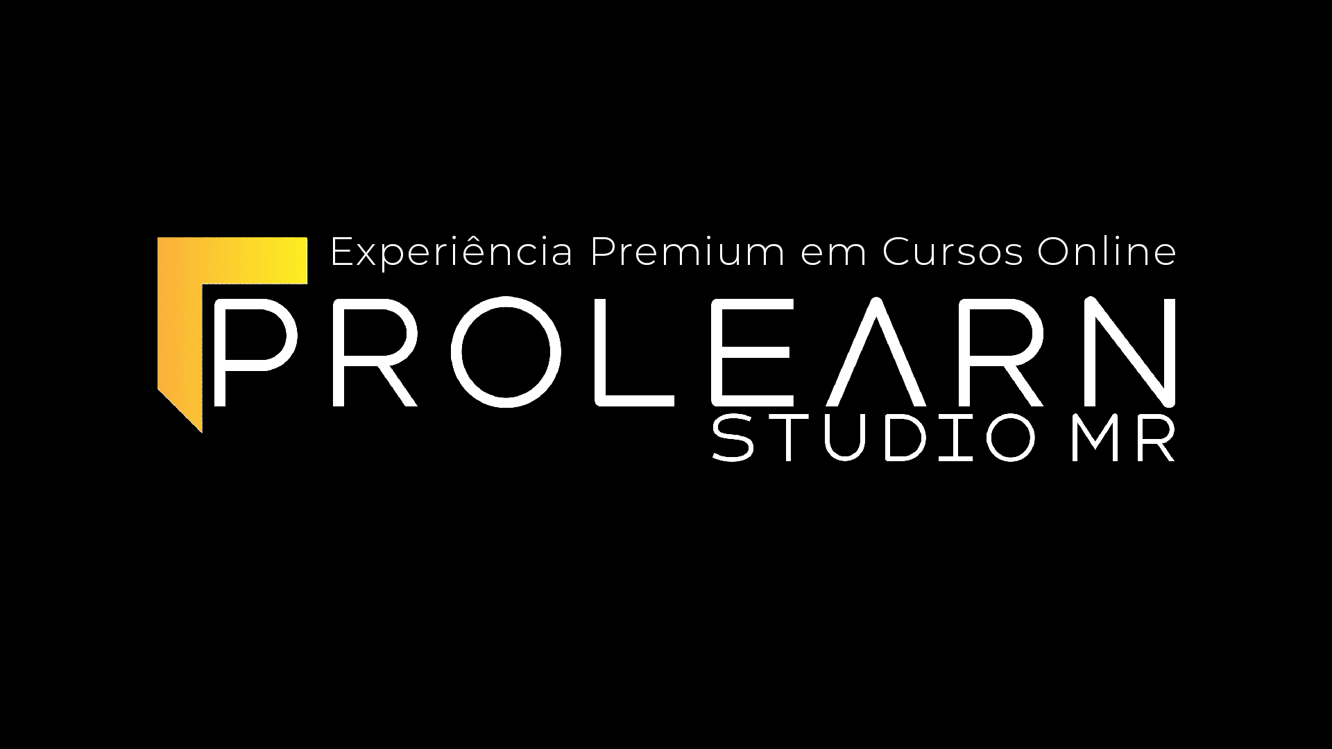 Logo da Prolearn Studio MR com o texto 'Experiência Premium em Cursos Online' em fundo preto.